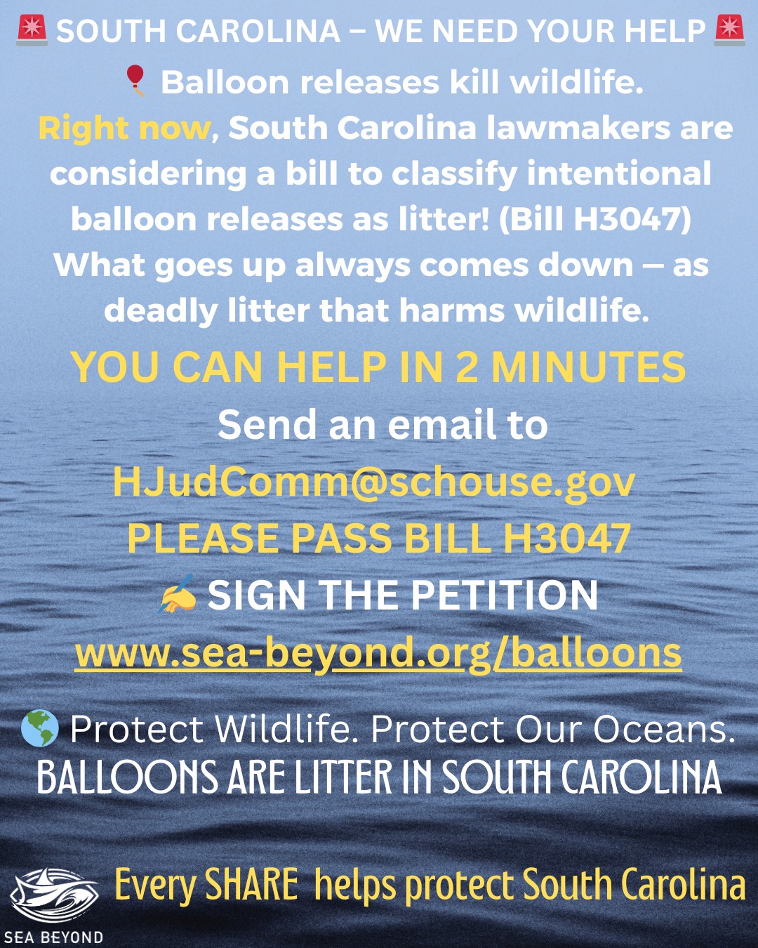 Here's how YOU can help - Send an email TO:
HJudComm@schouse.gov -
Dear House Judiciary Committee
Please support H.3047, the No Balloon Release Bill. Balloons are litter which harms wildlife and our environment. Please pass the bill to protect South Carolina's natural beauty and our wildlife.
Thank you - {your name/address}
THEN SHARE to protect all of South Carolina.