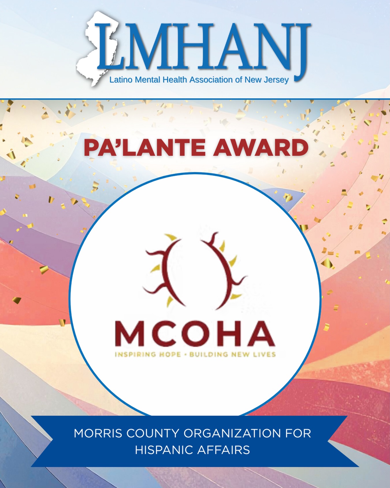🏆✨ Pa’lante Award Recipient: Morris County Organization for Hispanic Affairs (MCOHA) ✨🏆
We are proud to honor the Morris County Organization for Hispanic Affairs with this year’s Pa’lante Award.
This award recognizes individuals and organizations outside of the mental health field whose partnership and advocacy have meaningfully advanced Latinx mental health. MCOHA exemplifies this through their unwavering commitment to emotional wellness, stigma reduction, and equity within our communities.
Their work reminds us that healing doesn’t happen in silos; it happens through collaboration, compassion, and collective action.
Thank you, MCOHA, for standing alongside our community and helping move us all pa’lante! 💛