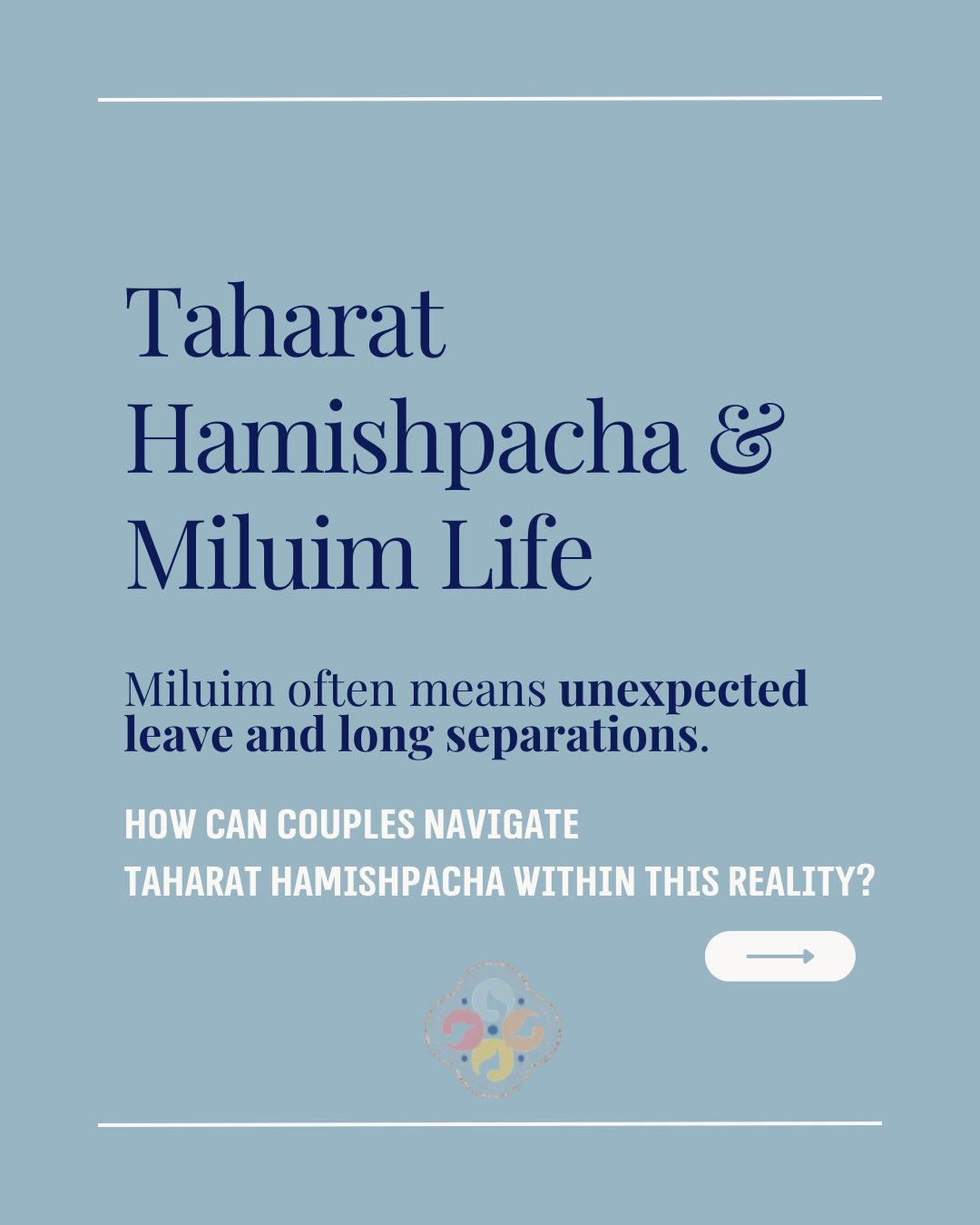 When your husband is in miluim, the rhythm of your shared life doesn’t pause, and neither does halacha. The Eden Center is here to help you navigate taharat hamishpacha through the uncertainty, the short leaves, and the long stretches alone. Because you deserve guidance that meets you where you are. 💙