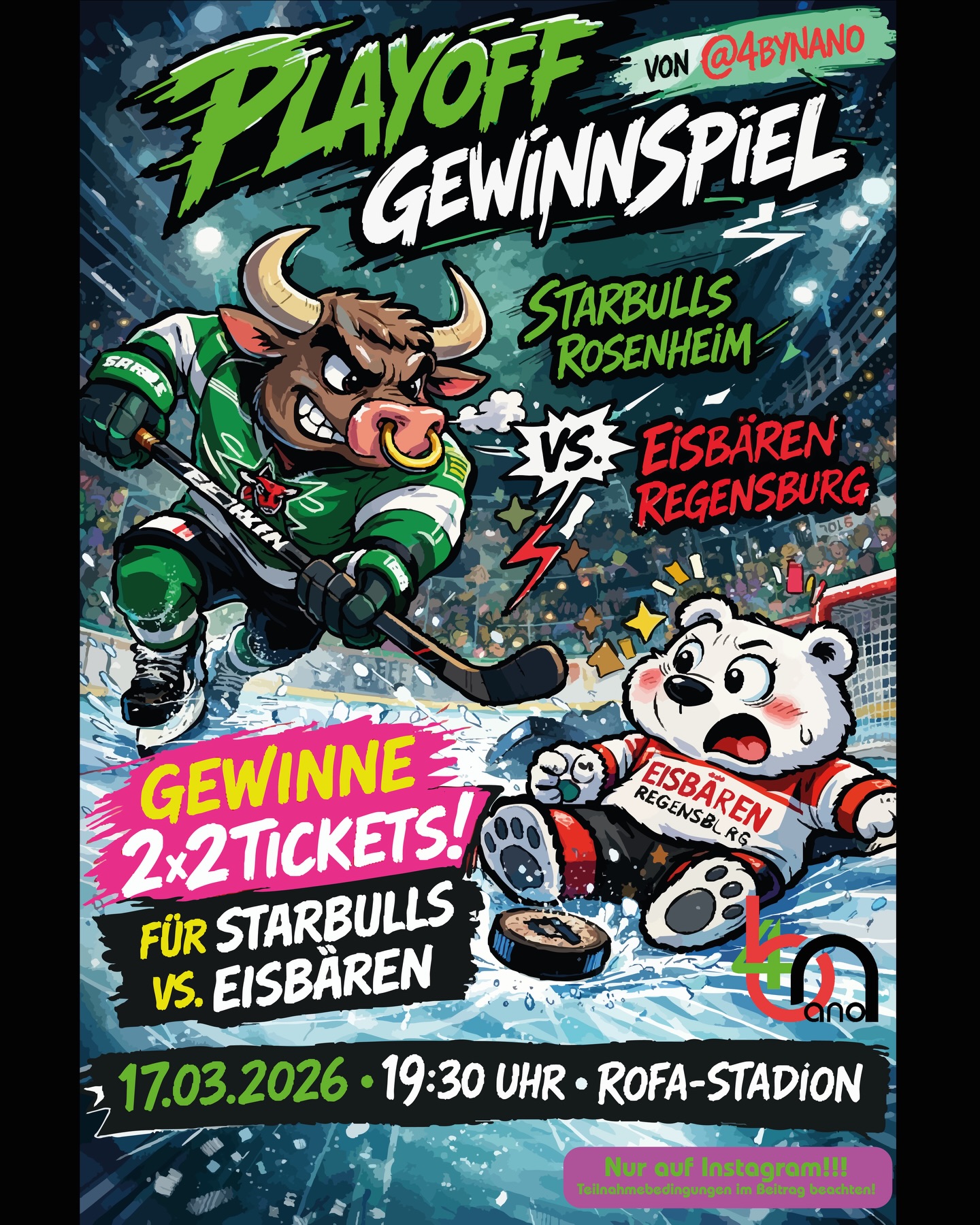🎉 Instagram-Gewinnspiel – Playoff-Heimspiel der Starbulls 🏒
🔥 PLAYOFF-TIME in Rosenheim! 🔥
4bynano (ByNano GmbH) verlost zum ersten Playoff-Heimspiel der Starbulls Rosenheim gegen die Eisbären Regensburg am 17.03.2026 um 19:30 Uhr
🎟 2 × 2 Tickets – Block F im ROFA-Stadion
Wenn du echte Playoff-Atmosphäre erleben willst, ist das deine Chance! 🏒🔥
Mit etwas Glück bist du live dabei, wenn die Starbulls im #PlayoffFieber gegen Regensburg kämpfen – präsentiert von #4bynano
🏒 So kannst du teilnehmen
1️⃣ Folge @4bynano
2️⃣ Like diesen Beitrag 👍
3️⃣ Markiere in den Kommentaren die Person, mit der du zum Spiel gehen möchtest
4️⃣ Teile dieses Gewinnspiel in deiner Story und verlinke @4bynano
5️⃣ Reposte diesen Beitrag (z. B. über deine Story) und verlinke @4bynano
Mit etwas Glück sitzt ihr gemeinsam im Stadion und erlebt Eishockey-Emotion pur – echtes
#Eishockey #PlayoffFeeling mit den #StarbullsRosenheim 🏒🔥
📜 Das Kleingedruckte
🗓 Start: 12. März 2026 – 20:30 Uhr
🗓 Ende: 15. März 2026 – 20:00 Uhr
Die Gewinner:innen werden per Zufallsauslosung aus allen gültigen Teilnahmen ermittelt.
📢 Bekanntgabe:
Die Auflösung erfolgt am 16. März 2026 um 12:00 Uhr in einem Reel.
Die Gewinner:innen werden:
• im Beitrag und im Auslosungs-Reel markiert
• zusätzlich per Instagram-Direktnachricht benachrichtigt
🎟 Die Tickets müssen persönlich abgeholt werden – spätestens 17. März 2026 um 16:00 Uhr.
📄 Teilnahmebedingungen:
https://www.bynano.de/teilnahmebedingungen
⚠️ Hinweis:
Dieses Gewinnspiel steht in keiner Verbindung zu Instagram oder Meta und wird weder gesponsert, unterstützt noch organisiert.