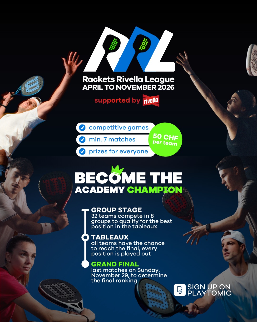 32 teams.
8 groups.
1 academy champion.
Welcome to the Rackets Rivella League 2026 🎾🔥
The first season-long padel league at Rackets Academy.
From April to November, teams from Sion & Salgesch compete to become the best team of the Academy.
🔹 32 teams (2 players per team)
🔹 8 groups of 4 teams
🔹 Groups created based on Playtomic level (best teams are seeded #1 of each group)
🔹 Round-robin group phase
🔹 All teams advance to the ranking phase
🔹 Full classification from 1st to 32nd place
🎾 Minimum 7 matches guaranteed
• Teams organize matches themselves
• Courts (at the Rackets Academies) are booked & paid separately via Playtomic
• 2h booking recommended
• Match format: 3 full sets with Star Point
• Send a screenshot of the result to the organizers
💰 50 CHF per team
🎁 Welcome pack for every player!
🏆 Prizes for every position (Rackets, vouchers, merchandise, etc.)
🎉 Finals on November 29th 2026 to determine the ranking of the 32 teams
👉 Register here: https://tinylink.net/jAY5L
🎾🎾🎾
La première ligue de padel sur toute une saison à la Rackets Academy.
D’avril à novembre, des équipes de Sion & Salgesch s’affrontent pour devenir la meilleure équipe de l’Academy.
🔹 32 équipes (2 joueurs par équipe)
🔹 8 groupes de 4 équipes
🔹 Groupes créés selon le niveau Playtomic (les meilleures équipes sont têtes de série #1 dans chaque groupe)
🔹 Phase de groupes en round-robin
🔹 Toutes les équipes accèdent à la phase de classement
🔹 Classement final complet de la 1re à la 32e place
🎾 Minimum 7 matchs garantis
• Les équipes organisent leurs matchs elles-mêmes
• Les terrains (chez une des deux Rackets Academy) sont réservés et payés séparément via Playtomic
• Réservation de 2h recommandée
• Format : 3 sets complets avec Star Point
• Envoyer une capture d’écran du résultat aux organisateurs
💰 50 CHF par équipe
🎁 Welcome pack pour chaque joueur !
🏆 Prix pour chaque position (raquettes, bons, merchandising, etc.)
🎉 Finales le 29 novembre 2026 pour déterminer le classement final des 32 équipes
👉 Inscription :
https://tinylink.net/jAY5L (lien en bio)