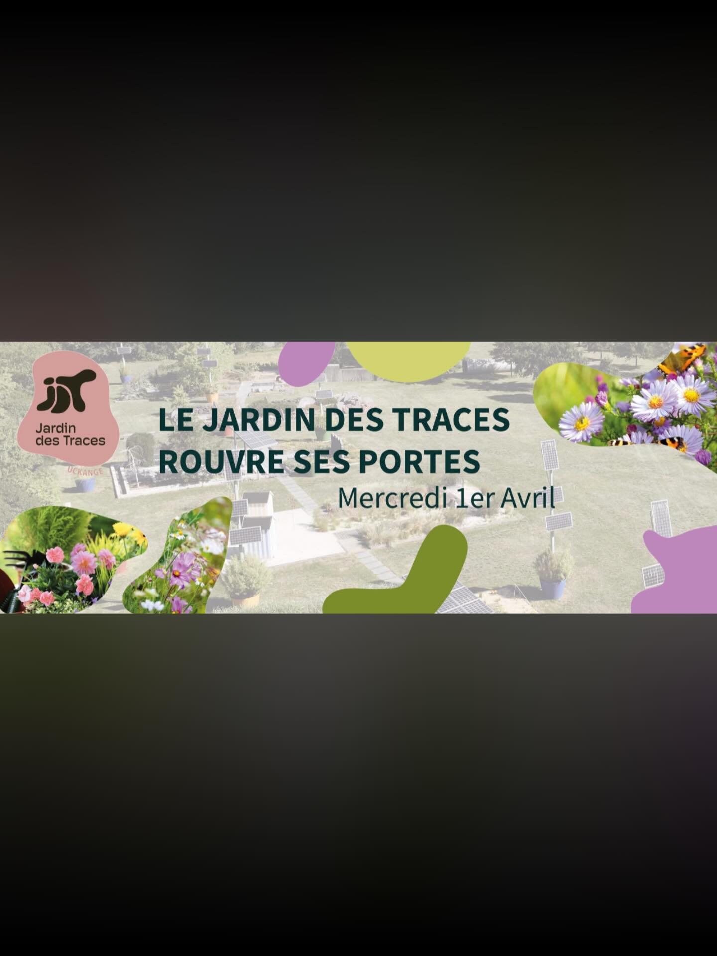🌿 Le Jardin des Traces d’Uckange rouvre bientôt ses portes !
Rendez-vous le mercredi 1er avril 2026 à 14h pour l’ouverture officielle.
En attendant, découvrez le programme de la nouvelle saison, riche en animations et en convivialité :
🌸 Fête des Plantes, de la Décoration et de l’Artisanat
📅 Samedi 9 et dimanche 10 mai 2026 – 10h à 18h30
🎶 Guinguette au JDT
📅 Samedi 4 juillet 2026 – 16h à 22h
💃 Après-midi dansant au JDT
📅 Dimanche 5 juillet 2026 – 14h à 18h30
🌿 Fête des Plantes, de la Décoration et de l’Artisanat
📅 Samedi 12 et dimanche 13 septembre 2026 – 10h à 18h30
🎃 Animations Halloween
📅 Dimanche 18 octobre 2026 – 14h à 18h30
Restez connectés pour plus d’infos et préparez-vous à vivre des moments inoubliables au Jardin ! 🌟