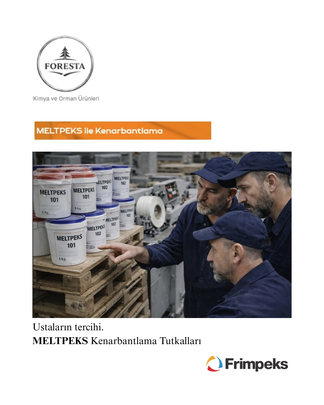 Ustaların tercihi tesadüf değildir.
MELTPEKS kenarbantlama tutkalları ile
✔ Güçlü yapışma
✔ Temiz kenarlar
✔ Stabil üretim performansı
Profesyonel mobilya üreticilerinin güvenilir çözümü.
#kenarbantlama #mobilyaüretimi #edgebanding #hotmelt