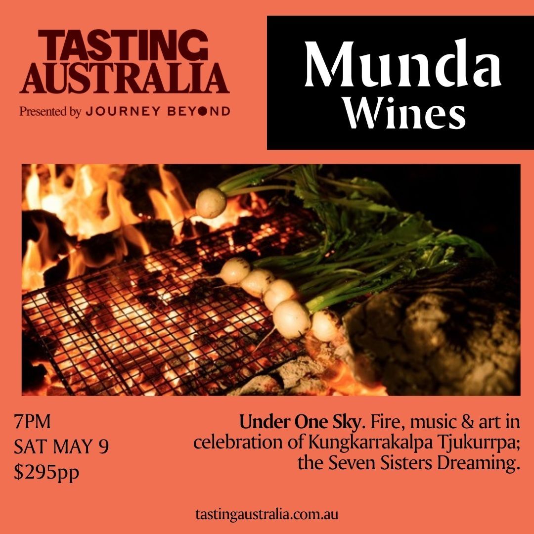 Under One Sky | An evening of fire, music, art (and wine!) celebrating Kungkarrakalpa Tjukurrpa; the Seven Sisters Dreaming.
Absolute super star chefs Mindy Woods, Duncan Welgemoed, Sarah Glover and Alex Crawford will be stoking the fires, with our good friend Sue Bell from Bellweather Wines pouring wines alongside our very own Pauly Vandenbergh. We are honoured to have members of the Umoona Art Centre in Coober Pedy joining us as well.
Tickets now on sale via Tasting Australia - direct link in our bio to purchase. We'd love to see you there for a very special evening.