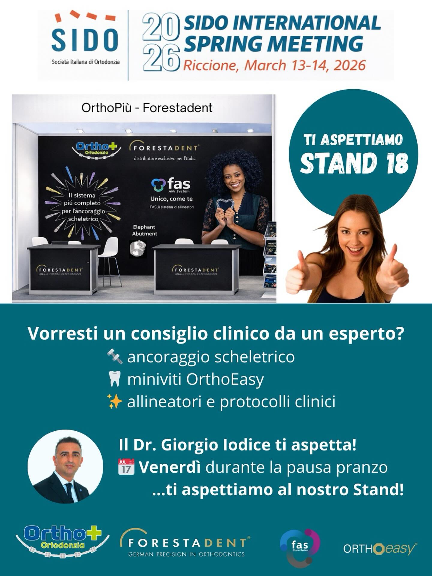 Vorresti un consiglio clinico da un esperto?
🔩 ancoraggio scheletrico
🦷 miniviti OrthoEasy
✨ allineatori e protocolli clinici
Il Dr. Giorgio Iodice ti aspetta!
📅 Venerdì 20 marzo - Durante la pausa pranzo, ti aspettiamo allo Stand 18
#ortodonzia #minivitiortodontiche #tads #sido