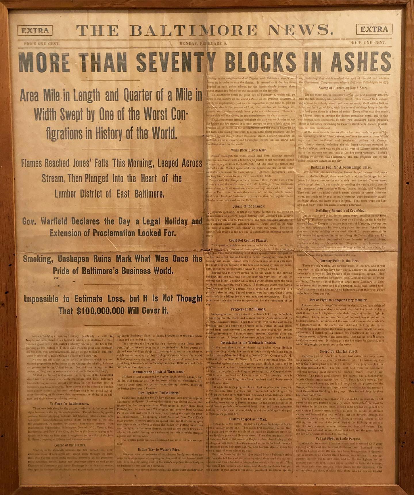 It was 118 years ago today - on February 7, 1904 - that The Great Baltimore fire was sparked.
According to the headline in The Baltimore News the following day: “More than seventy blocks in ash. Area mile in length and quarter of a mile in width swept by one of the worst conflagrations in history of the world. Flames reached Jones’ Falls this morning, leaped across stream, then plunged into the heart of the lumber district of East Baltimore. Gov. Warfield declares the day a legal holiday and extension of proclamation looked for. Smoking, unshapen ruins mark what was once the pride of Baltimore’s business world. Impossible to estimate loss; but it is thought that $100,000,000 will cover it.”