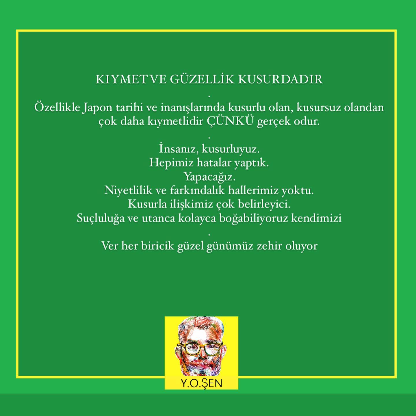 Kendinize yakın, özgürlüğünüze mahkum günler dilerim 🍀