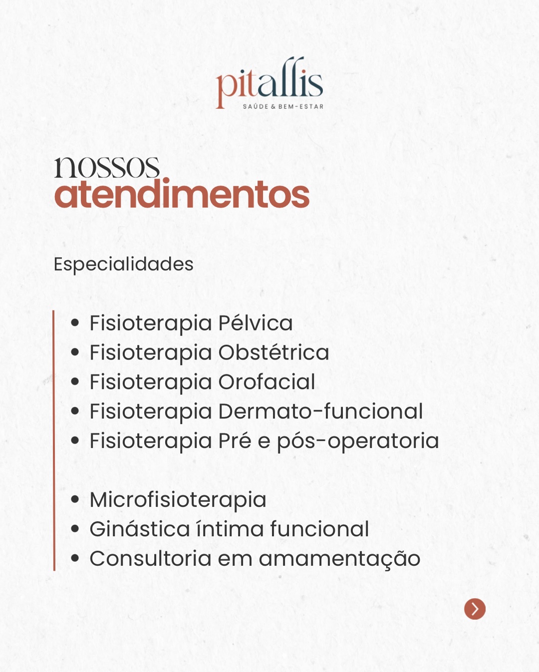 A maioria das pessoas só procura ajuda quando a dor já está insuportável.
Dor pélvica.
Enxaqueca constante.
Disfunções íntimas.
Recuperação lenta após cirurgia.
Dificuldades na amamentação.
O problema é que muita gente normaliza o sofrimento por anos… quando já existe tratamento. A Pitallis nasceu para resolver exatamente isso.
Aqui você encontra uma abordagem especializada em fisioterapia para cuidar do corpo de forma completa — desde a gestação até o pós-operatório, da saúde íntima ao equilíbrio do organismo.
Não é sobre tratar sintomas isolados. É sobre entender o corpo, tratar a causa e devolver qualidade de vida.
Nossos atendimentos incluem:
• Fisioterapia pélvica
• Fisioterapia obstétrica
• Fisioterapia orofacial
• Fisioterapia dermato-funcional
• Microfisioterapia
• Fisioterapia pré e pós-operatória
• Ginástica íntima funcional
• Consultoria em amamentação
Se você sente que algo no seu corpo não está bem, ignorar não vai resolver.
Tratar resolve.
Agende sua avaliação:
71 99264-1758
Ed. Cosmopolitan Mix | Sala 505
Brotas/ Parque Bela Vista – Salvador/BA