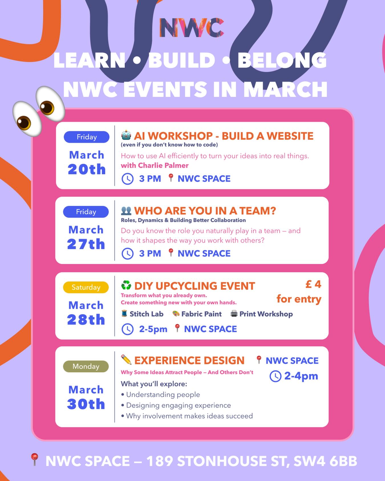 What’s happening in March at NWC 🌿
This month we’re opening the space for learning, experimenting and creating together.
🤖 AI Workshop — Build a Website (even if you don’t code)
Learn how to use AI to turn your ideas into real things.
with Charlie Palmer
👥 Who Are You in a Team?
Explore team roles, dynamics and how better collaboration happens.
♻ DIY Upcycling Event
Transform what you already own and create something new.
🧵 Stitch Lab · 🎨 Fabric Paint · 🖨 Print Workshop
Entry: £4
✏ Experience Design Workshop
Why some ideas attract people — and others don’t.
Learn how to design experiences that engage people and build community.
📍 NWC Space
Everyone is welcome to come.
Come learn something new, meet good people and create together.