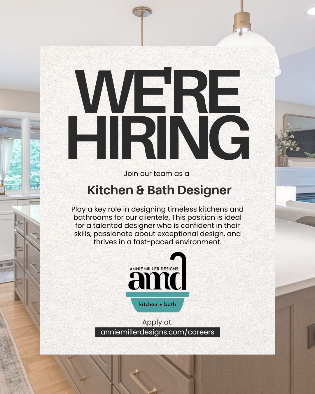 Join our team as a Kitchen & Bath Designer and play a key role in designing timeless kitchens and bathrooms for our clientele. This position is ideal for a talented designer who is confident in their skills, passionate about exceptional design, and thrives in a fast-paced environment.
Apply at:
anniemillerdesigns.com/careers