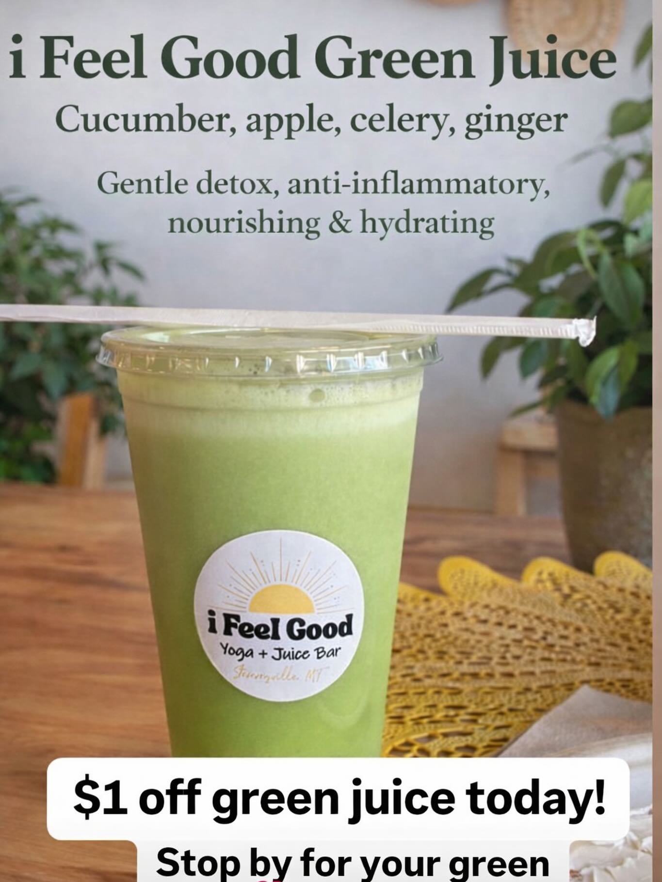 Feeling lucky today? Our signature green juice is $1 off today only!
Made fresh with cucumber, apple, celery, and ginger for a light, refreshing boost.
Stop by i Feel Good Yoga & Juice Bar and grab your green before the day is over 💚
#StPatricksDay #GreenJuice #StevensvilleMT #iFeelGood #FreshPressedJuice