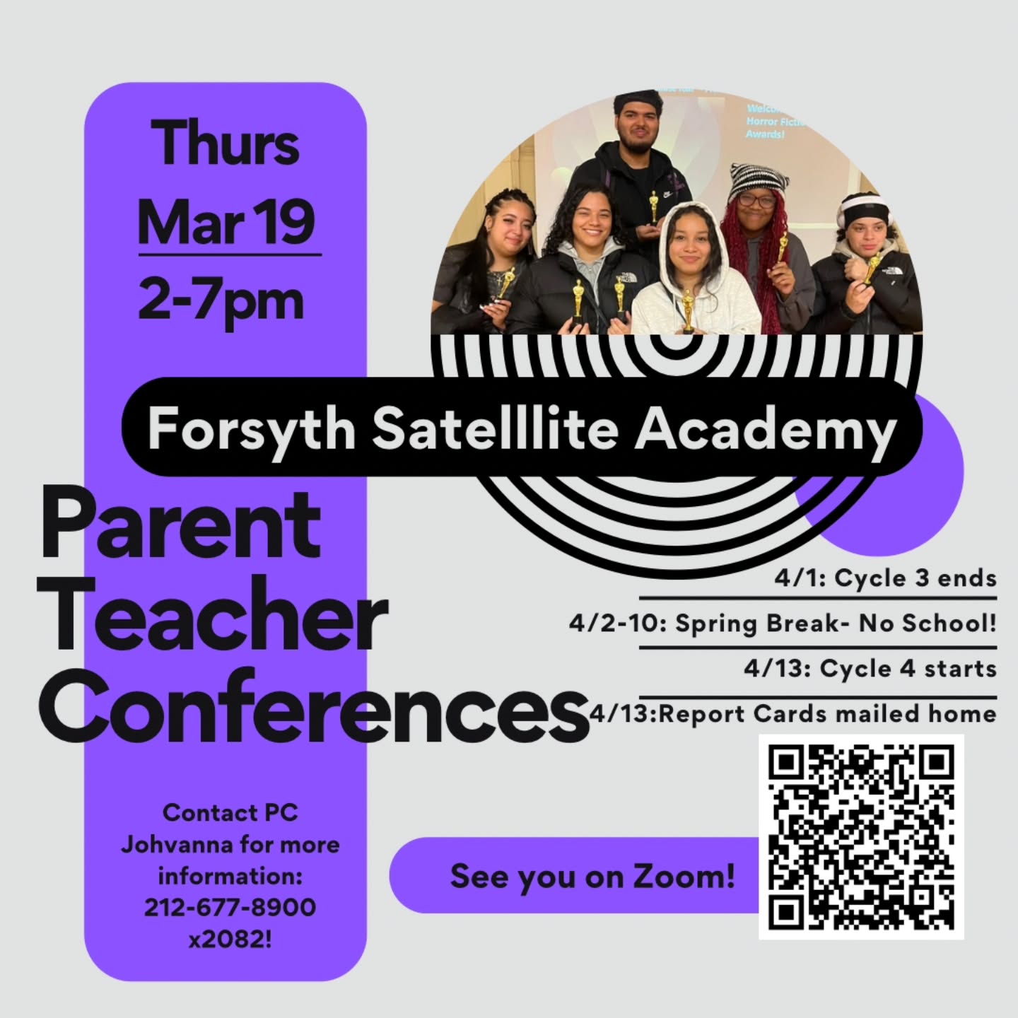 Hey Forsyth! This Thursday is Parent Teacher Conferences from 2pm to 7pm on zoom. Be sure to log in.