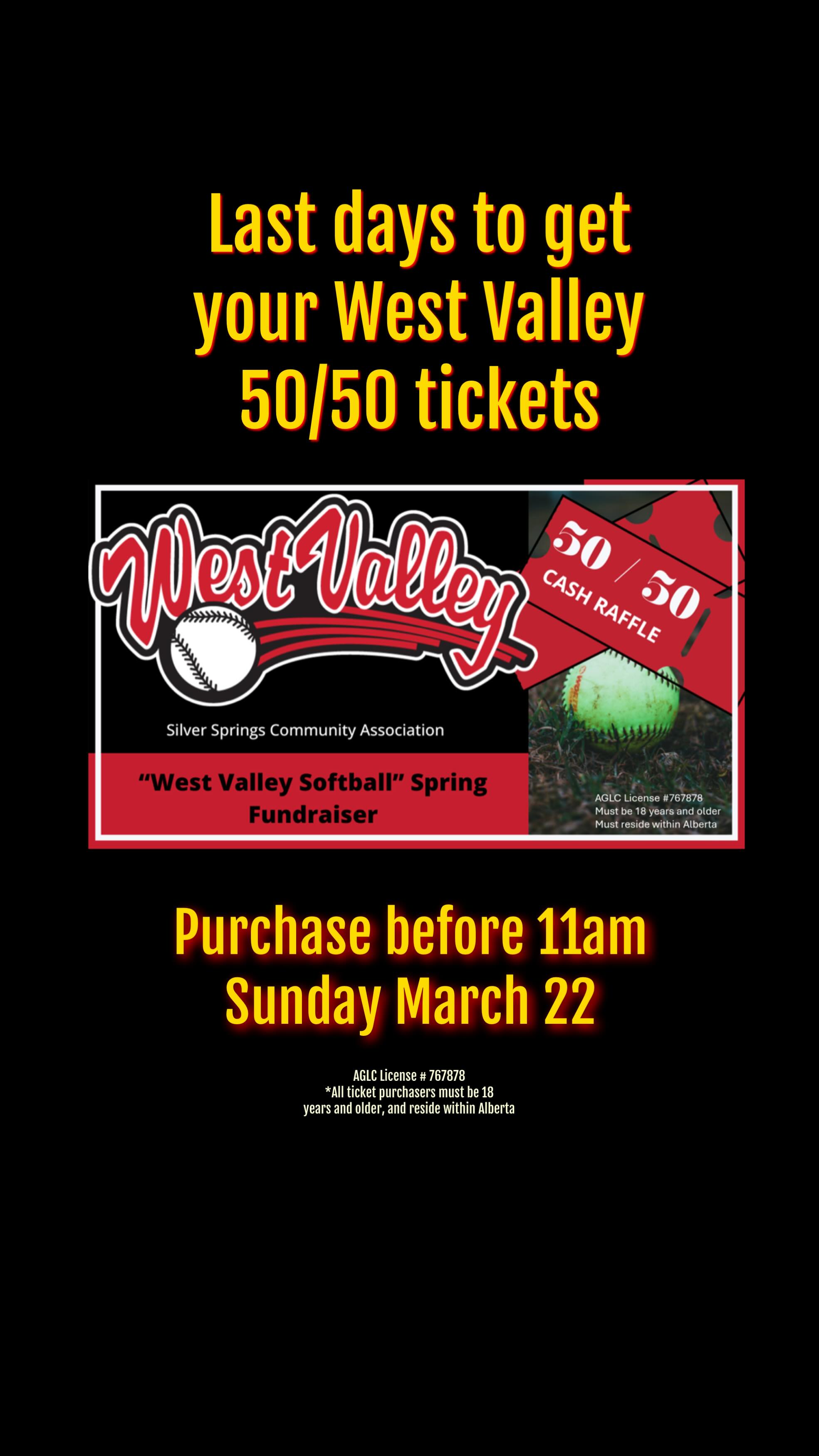 LAST WEEK! West Valley’s 50/50 Cash Raffle draw is THIS SUNDAY!! 🚨
Tickets for our 50/50 spring fundraiser are available to purchase until 11am on March 22.
https://www.rafflebox.ca/raffle/silver-ca
Proceeds will go towards equipment to be utilized by West Valley teams this season.
The player that sells the most will receive their choice of a $50 gift card for West Valley merchandise or Bullpen Sports (Absolute Sports)!
Ticket Prices 🎟️
• 100 for $100
• 20 for $50
• 4 for $20
• 1 for $10
See link in bio to purchase your tickets 🎟️ !
Thank you for supporting girls in sport!🥎#westvalleysoftball
AGLC License # 767878
*All ticket purchasers must be 18 years and older, and reside within Alberta
#playlikeagirl #softballlife