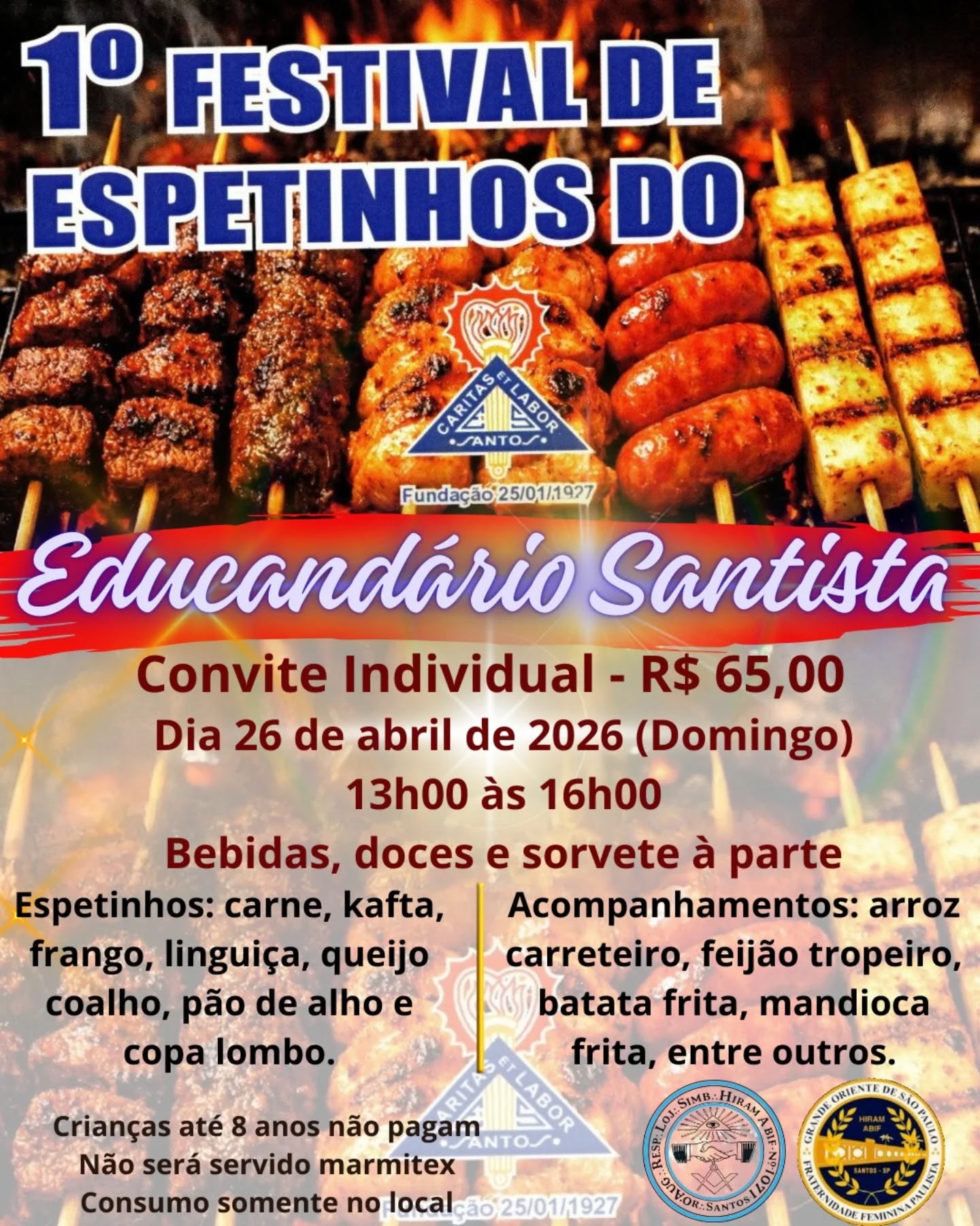 🍢🔥 VEM AÍ O FESTIVAL DE ESPETINHOS!
O Educandário Santista convida você para um almoço delicioso e cheio de solidariedade.
📅 26 de abril
📍 Educandário Santista
Toda a renda será em prol das crianças atendidas pela instituição. ❤️
🎟️ Os ingressos já estão à venda!
Garanta o seu e venha participar desse momento especial. Você vai vir?