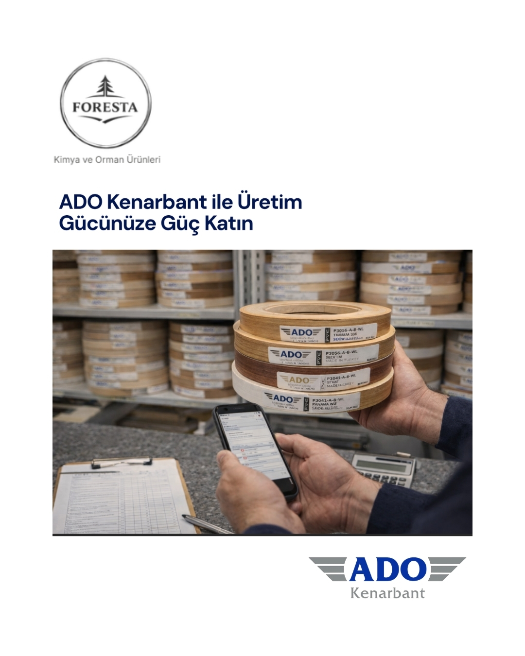 Foresta Kimya ve Orman Ürünleri
ADO Kenarbant yetkili tedarikçisi.
Yüksek kalite standartları ve geniş dekor seçenekleri ile üretiminize değer katın.
📍 Türkiye genelinde tedarik
📦 Hızlı teslimat – güçlü stok
#kenarbantlama
#adokenarbant #mobilyaüretimi #forestakimya