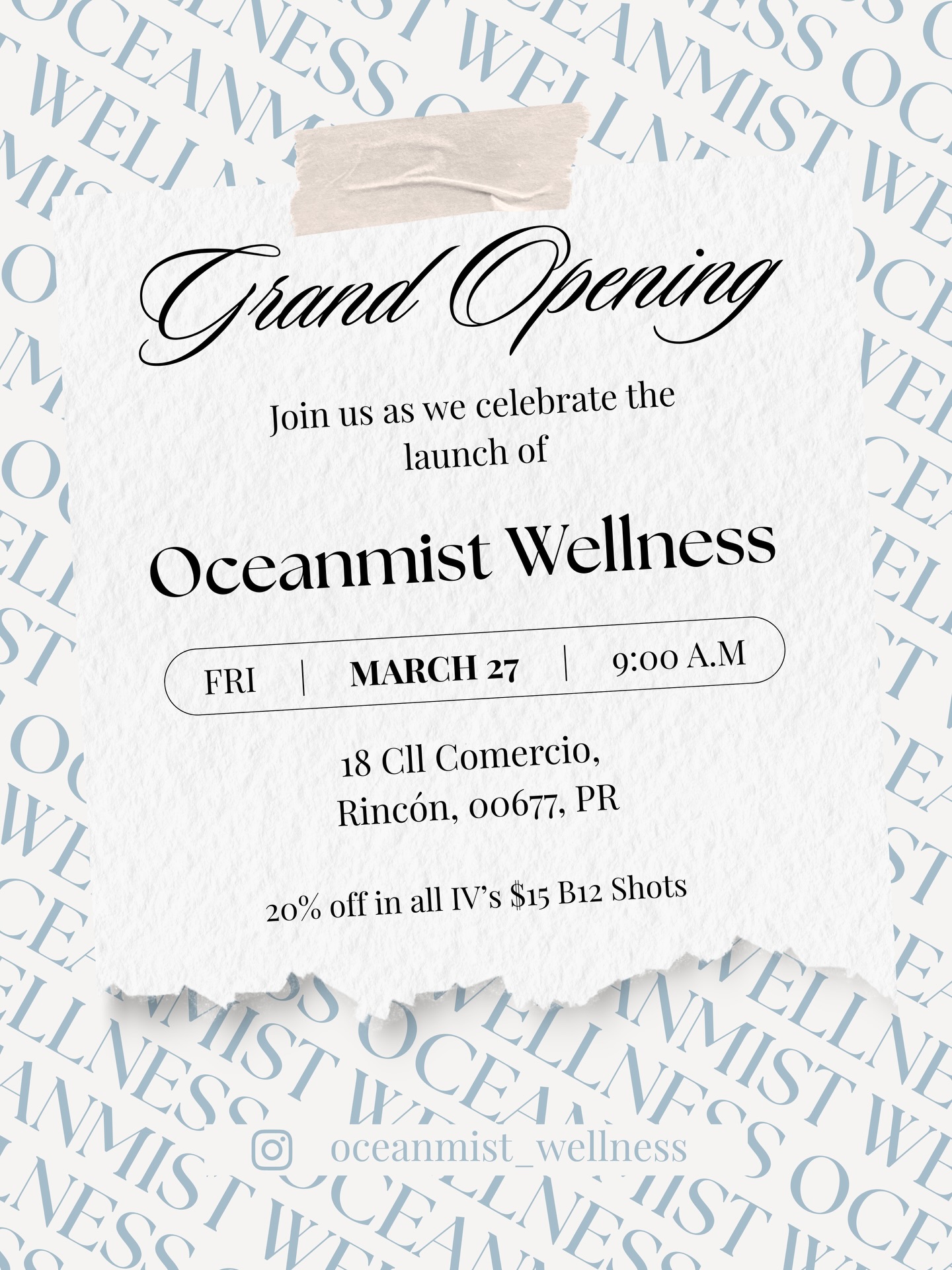 A new wellness destination is arriving in Rincón.
A sanctuary designed for renewal, vitality, and feeling your absolute best.
Celebrate our Grand Opening with us in Rincón.
March 27 — 9:00 AM
18 Calle Comercio
Opening day offerings:
20% off IV therapies
$15 B12 shots
Come meet us, experience the space, and start your wellness journey with Oceanmist.