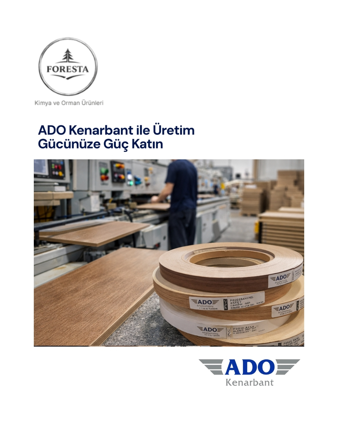 ADO Kenarbant – Foresta Kimya ve Orman Ürünleri güvencesiyle
📦 Güçlü stok
🚚 Hızlı tedarik
🤝 Profesyonel çözüm ortaklığı
📩 Sipariş ve fiyat bilgisi için bizimle iletişime geçebilirsiniz.
#adokenarbant #forestakimya #mobilyaüretimi #kenarbandı #mobilyasektörü