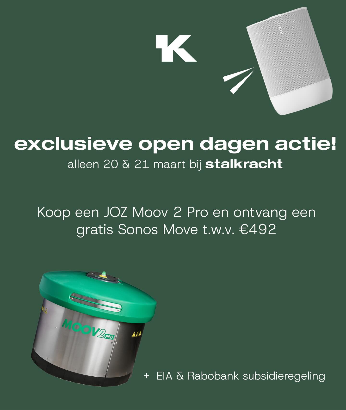 Open dagen bij StalKracht met een speciale actie!
Aanstaande vrijdag en zaterdag staan bij ons in het teken van de open dagen; het beloven mooie dagen te worden! ☀️ Neem een kijkje in ons pand, bewonder de nieuwste technieken en machines en laat de kids zich uitleven op de springkussens en bij de andere activiteiten.
Speciaal voor deze dagen hebben we een mooie actie:
Bij aanschaf van een JOZ Moov ontvang je een gratis Sonos Move t.w.v. €492,-!
En wist je dat je de JOZ Moov ook extra voordelig kunt aanschaffen dankzij interessante regelingen?
Met de EIA (energie-investeringsaftrek) profiteer je van fiscaal voordeel op je investering en via de subsidieregeling van de Rabobank zijn er extra financieringsmogelijkheden voor innovatieve en duurzame oplossingen in de stal!
Zo investeer je in meer gemak en efficiëntie, én doe je dat op een financieel aantrekkelijke manier.
Kom langs tijdens onze open dagen, we laten het je graag zien en denken met je mee.
#stalkracht #joz #moov2pro #opendagen #melkveehouderij