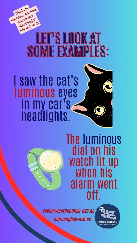 Welcome to #wordsonwednesday let's learn a #newword today's word is #luminous Do you know what this word means ? #learnenglish #vocabulary What do you have that is luminous? Tell us in the comments.