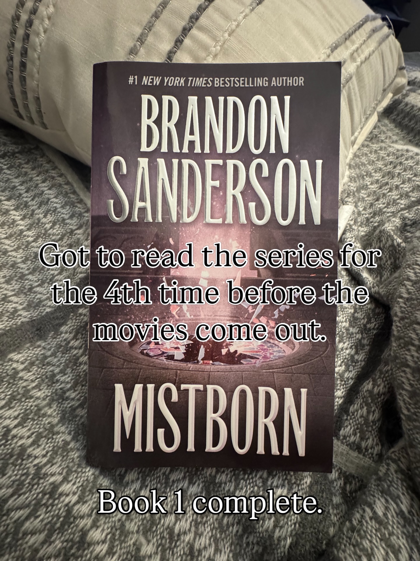 So excited for the mistborn series to be made into movies. Got to read through the series again. Book one complete. #mistborn #brandonsanderson #reading