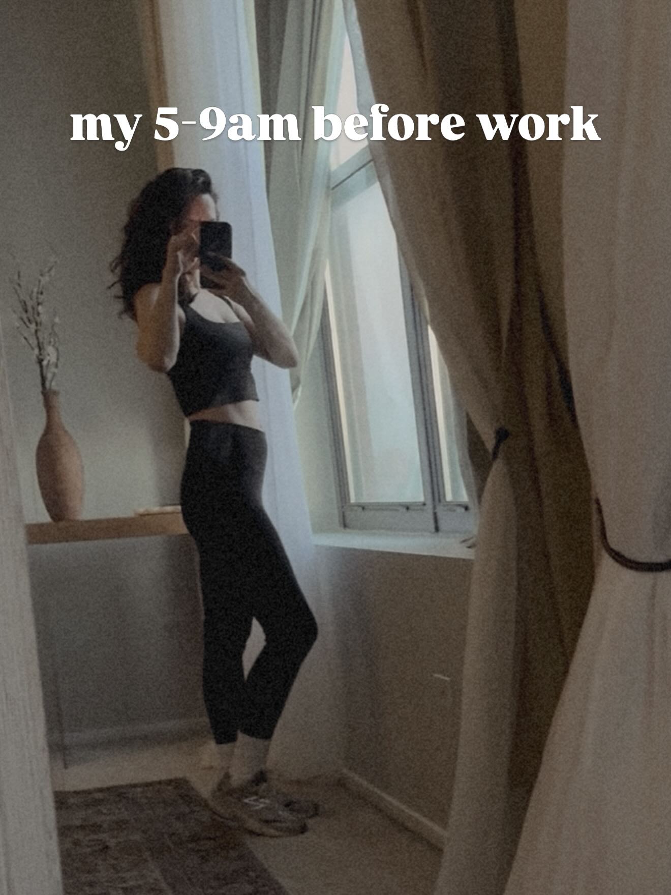 my 5-9am before work ☁️
workout + coffee + protein + morning sun