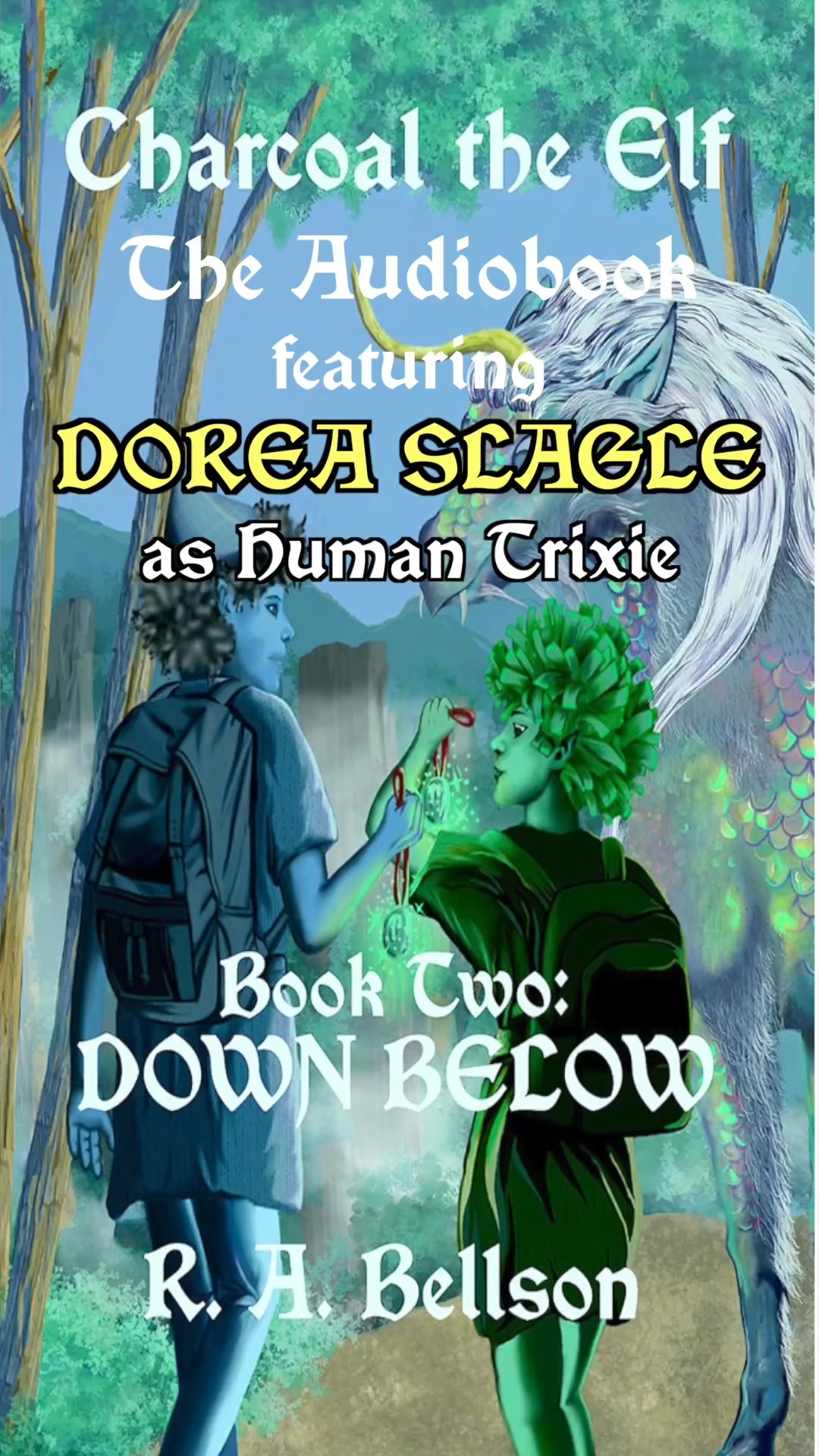 DOREA SLAGLE - featured voice actor as Human Trixie for Charcoal the Elf Book Two
Dorea Slagle, talented actor and director, portrays Trixie Pixie in human form BRILLIANTLY in the audiobook version of Charcoal the Elf, Book Two: DOWN BELOW. Here's some excerpts and a little bit about her.