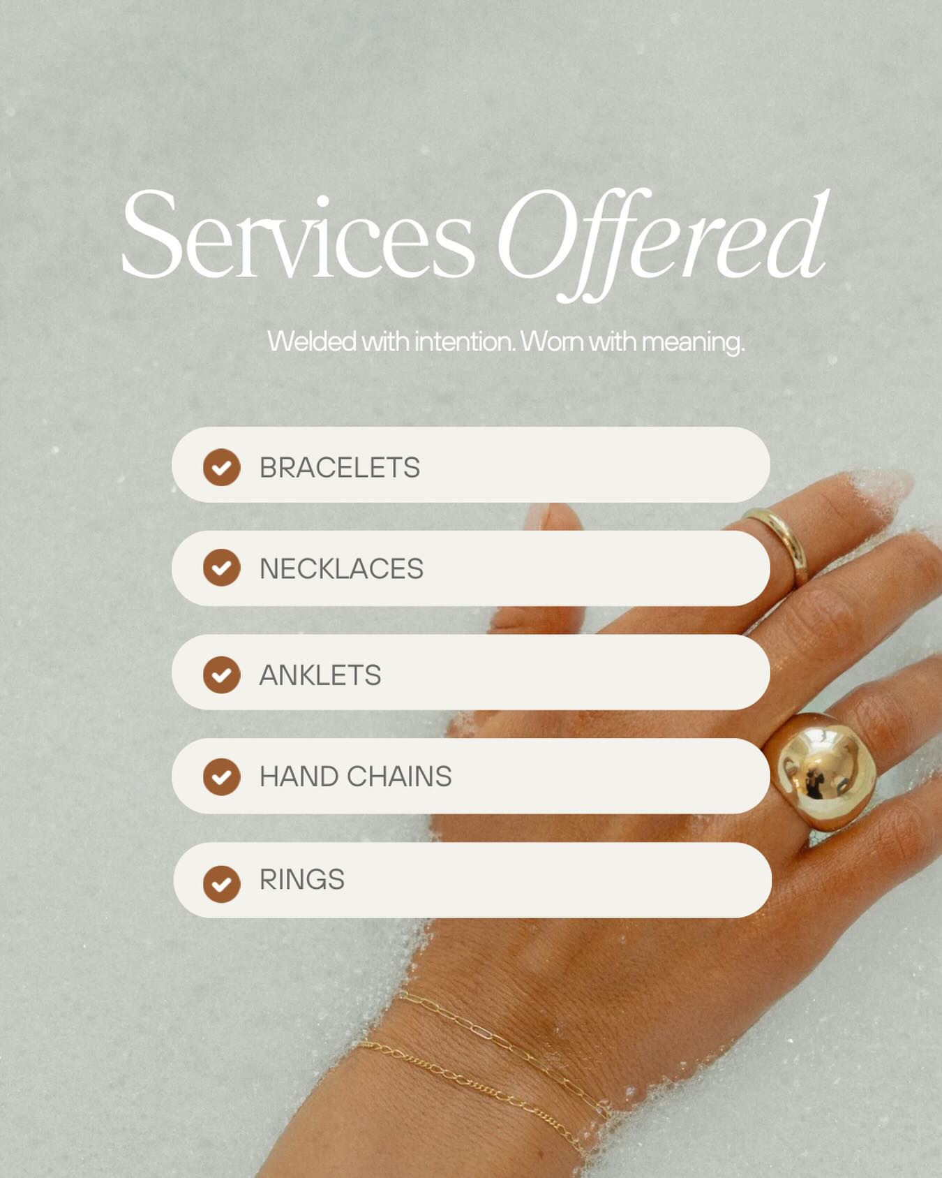 Your forever favorites, made just for you!
• Bracelets
• Anklets
• Hand chains
• Necklaces
• Rings
No clasps, no fuss, just beautiful pieces you never have to take off.