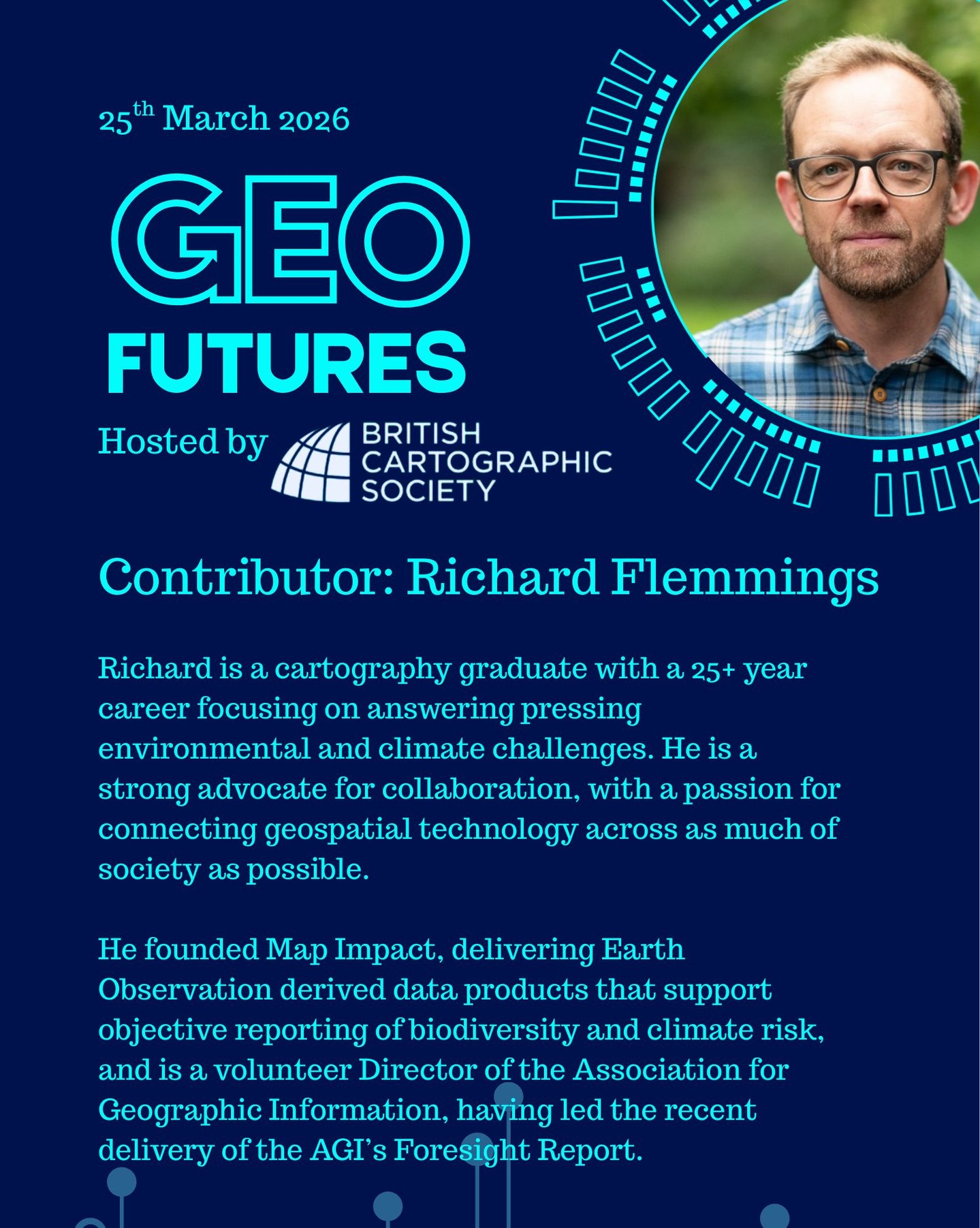 GeoFutures Contributor: Richard Flemmings
Richard is a cartography graduate with a 25+ year career focusing on answering pressing environmental and climate challenges. He is a strong advocate for collaboration, with a passion for connecting geospatial technology across as much of society as possible.
He founded Map Impact, delivering Earth Observation derived data products that support objective reporting of biodiversity and climate risk, and is a volunteer Director of the Association for Geographic Information, having led the recent delivery of the AGI’s Foresight Report.
—-
Get your ticket to join the conversation asap - last date for sales Monday 16th March 2026
https://www.cartography.org.uk/geofutures
#geofutures #geoviz