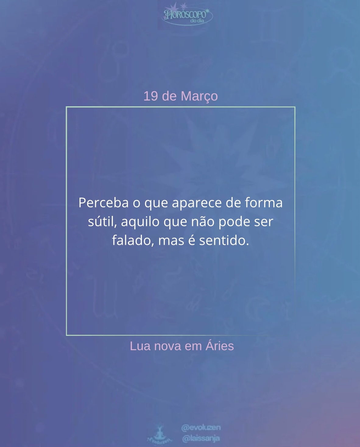 19 de março ✨
No começo da madrugada a Lua, já na fase nova, entrou em Áries, marcando o início prático do novo ciclo que começou na noite anterior. Agora ela ganha movimento, direção e mais presença. Diferente dos últimos dias, que foram mais internos e sensíveis, existe aqui um impulso de agir, de se posicionar e de começar algo, mesmo que ainda não esteja completamente definido. Existe um movimento claro de começo, mas não um começo impulsivo ou inconsequente. Logo nas primeiras horas do dia a Lua encontrou Saturno, trazendo um olhar maduro para as emoções, com confiança construída na prática. Não é sobre acreditar sem base, é sobre sustentar aquilo que se inicia. Existe aqui um chamado para assumir o próprio caminho com mais firmeza, sem fugir da responsabilidade que isso exige.
Ao mesmo tempo, essa Lua também conversa com Plutão, trazendo profundidade. Não é um início superficial. Existe intensidade, existe verdade, existe um movimento interno que pede coerência entre o que você sente e o que você faz. Algumas decisões podem carregar mais peso do que parecem à primeira vista. Com Marte ainda em Peixes e Mercúrio retrógrado nesse mesmo signo, a ação continua atravessada por sensibilidade e percepção emocional. Não é um dia de agir no automático. É um dia de se perceber e refletir antes de agir. Amanhã um novo ciclo energético se inicia; aproveite o dia de hoje para compreender tudo que foi vivido no seu último ano…
O momento é de coragem e ação, principalmente a de se encarar e olhar pra dentro com verdade. Como as suas emoções influenciam nas suas escolhas e decisões?