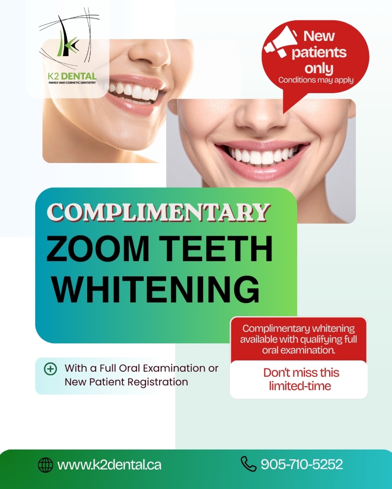 ✨ Brighten Your Smile Today!
New patients get complimentary Zoom Teeth Whitening with a full exam or registration. Feel confident, comfortable, and cared for by our expert dental team. 🦷
📅 Limited spots – book now!
📲 905-710-5252 | 🌐 www.k2dental.ca
#BrighterSmile #ZoomWhitening #SmileConfidently #DentalCare #HealthyTeeth NewPatientOffer