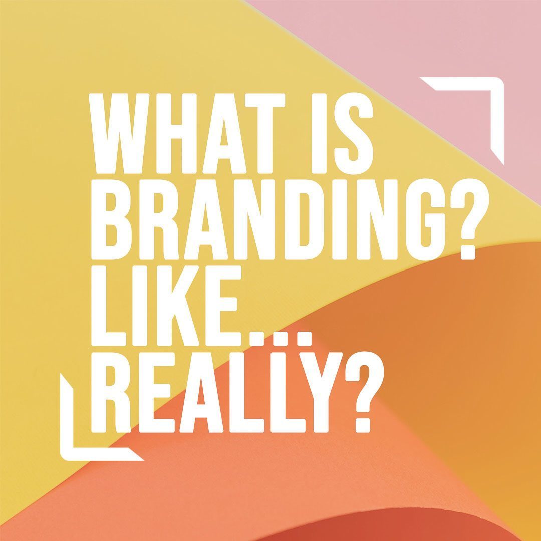 Have you given thought to your brand and how it can impact your business?