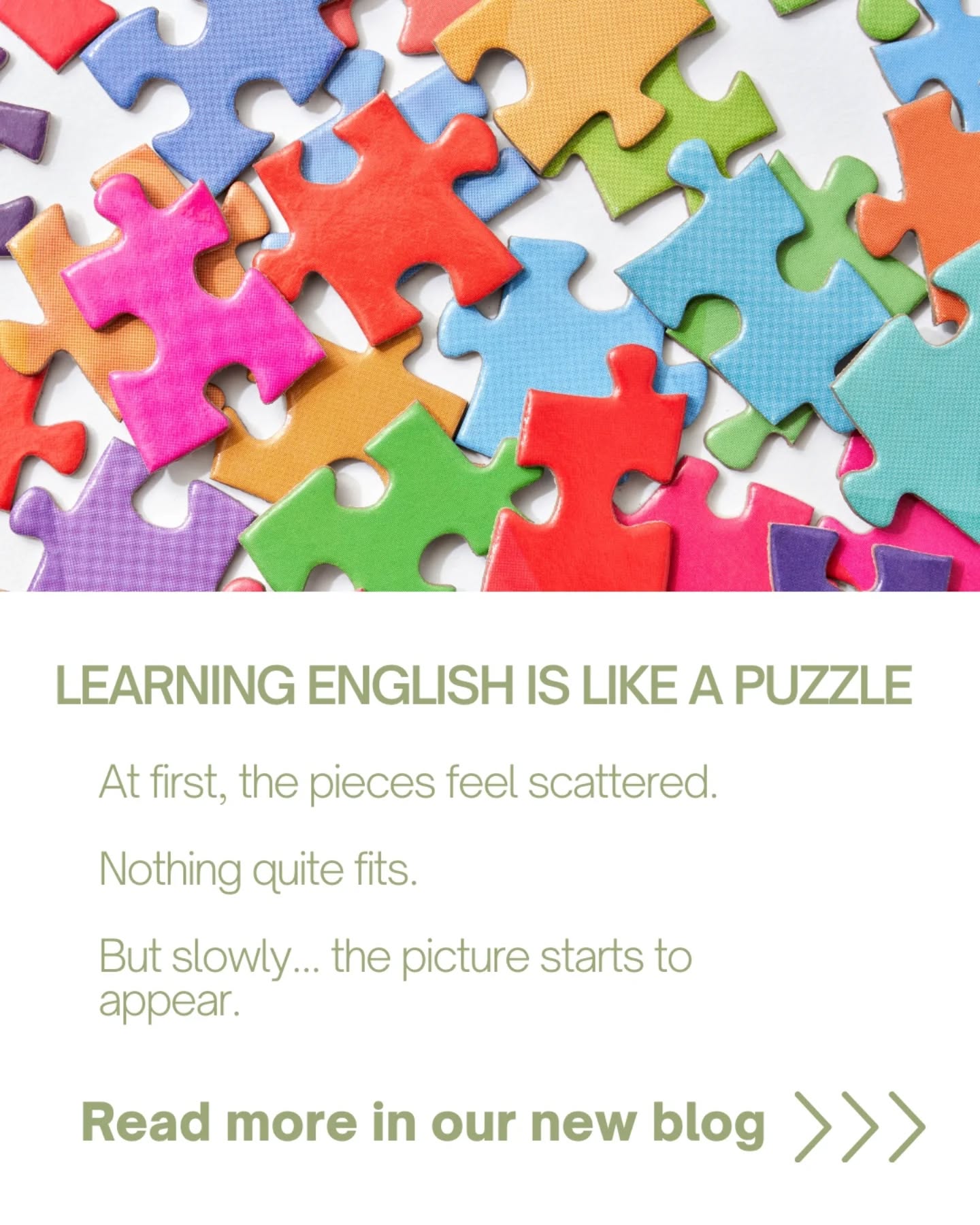 Why does learning English sometimes feel confusing?
Because language is a lot like a puzzle.
At first, the pieces feel scattered. You forget words. You try to use expressions but realise they aren't natural in that situation.
Then something interesting happens.
You begin to notice patterns.
You recognise appropriate phrases.
You understand more than before.
Piece by piece, the picture begins to appear.
If learning ever feels too slow, remember: you're simply sorting the pieces. 🧩
Read the full blog through our link in bio.
#learnenglish #englishtips #learnwithme #englishvocab #studyenglish