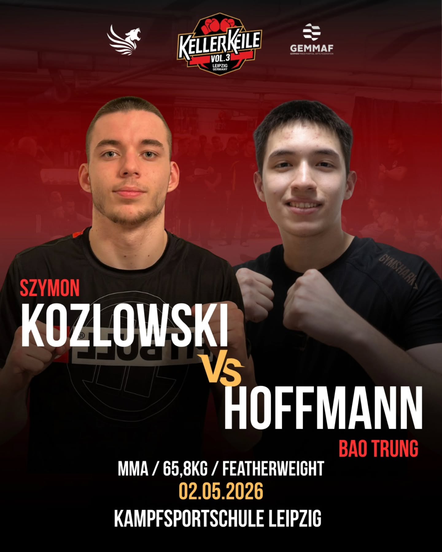 KOZLOWSKI VS. HOFFMANN
Unser erster MMA Kampf bei Volume 3🔥
Beide Athleten geben ihr Debüt und treffen sich auf 65,8kg.🚨
Szymon Kozlowski von @kampfsportschule_ruegen trifft Bao Trung Hoffman von der @culture.academy.ev 🥊
🗓02.05.2026
📍Kampfsportschule Leipzig
Tickets und Anmeldung unter👇 https://www.kellerkeile.de/
#mma #fightevent #fighting #events #mixedmartialarts