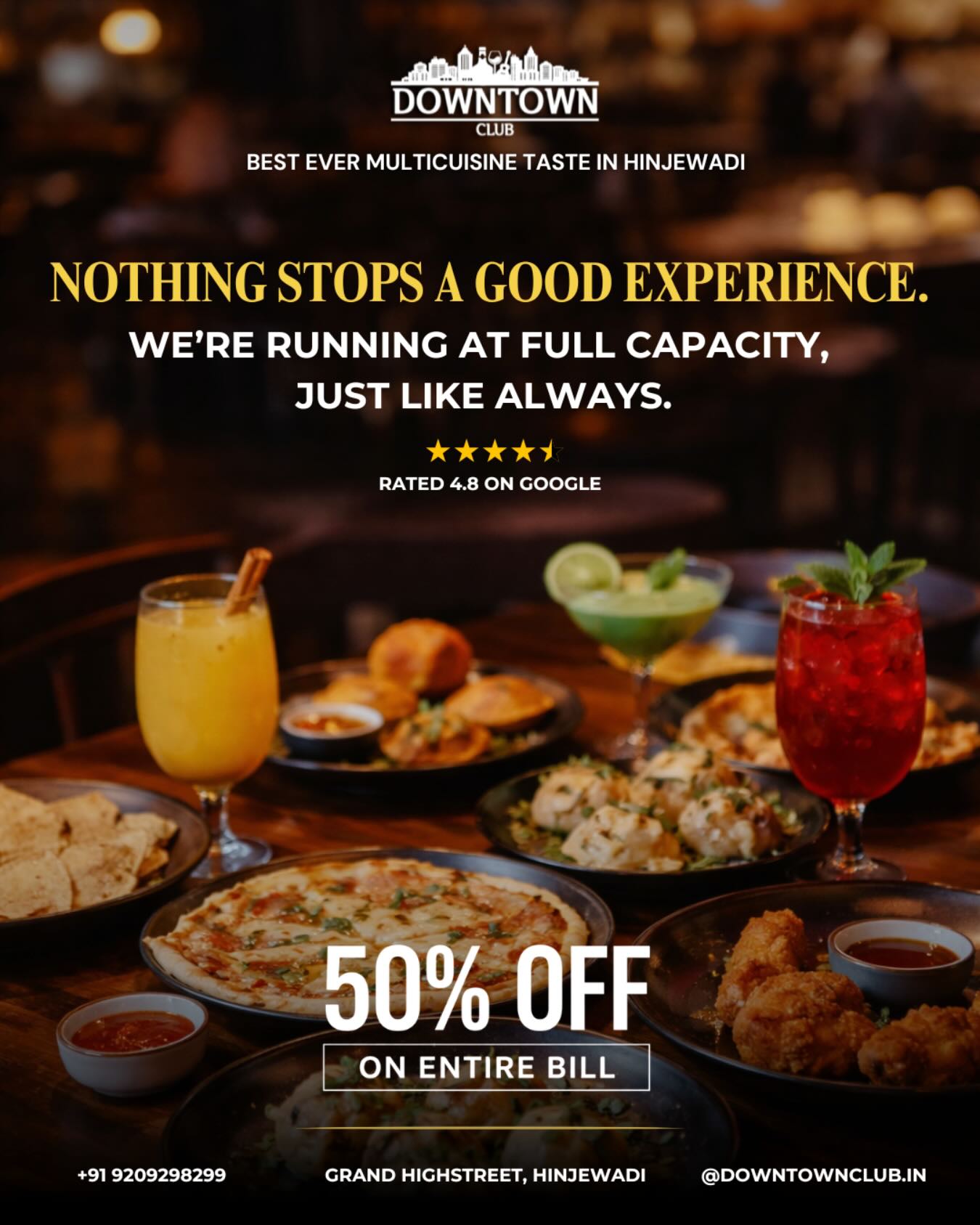 Nothing Stops a Good Experience! 🔥
We’re running at FULL CAPACITY - just like always! 💥
And to make it even better…
🎉 Flat 50% OFF on your entire bill! 🎉
Indulge in the best multicuisine experience, signature cocktails, and unbeatable vibes only at Downtown Club, Hinjewadi 🍻
📍 Grand Highstreet, Hinjewadi
📞 Reservations: +91 9209298299
Hurry up & grab your table before it’s gone!
#DowntownClub #HinjewadiNights #PuneNightlife #50PercentOff
