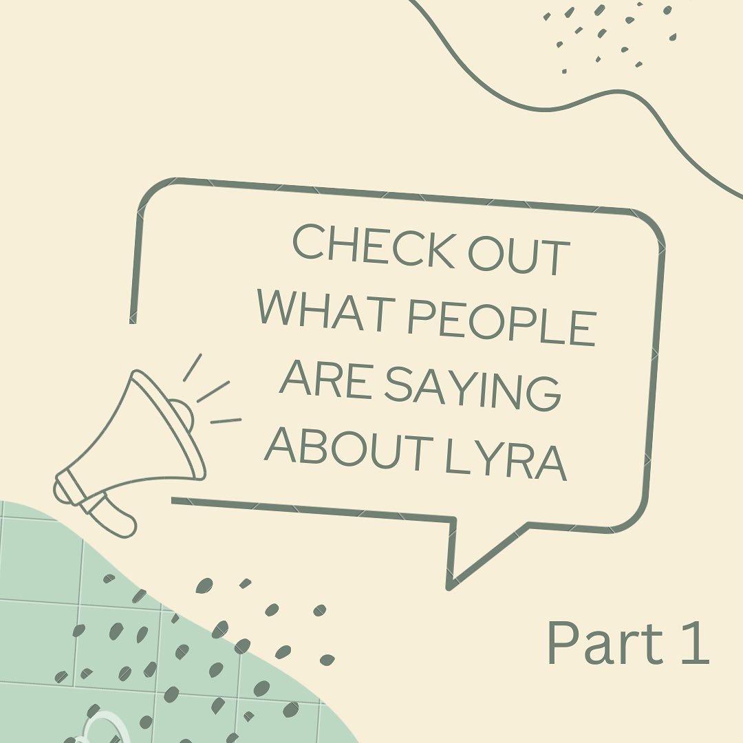 Letâs look at what people are saying about Lyra!