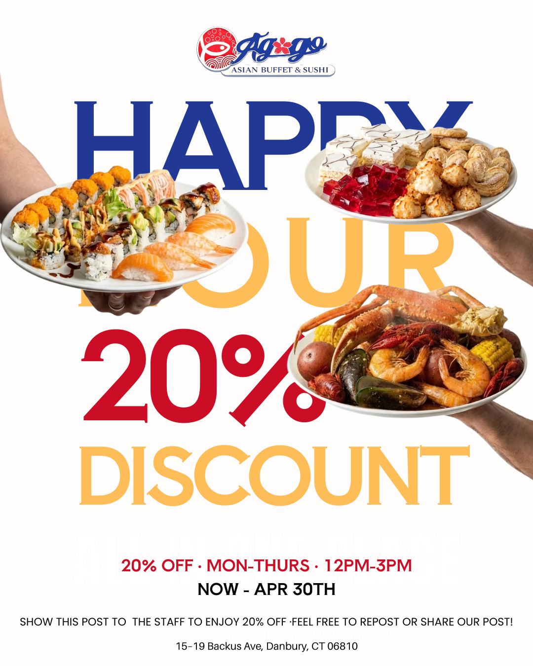 Happy Hour at Agogo just got better🍣🦀
Enjoy 20% OFF your meal Monday–Thursday, 12PM–3PM, now through April 30th. Just show this post to our staff to receive the discount!
Feel free to share or repost so your friends can enjoy it too🙌
📍15 -19 Backus Ave, Danbury, CT 06810
📞Phone: 4753702818
#AgogoSeafoodbuffet #DanburyCT #HappyHour