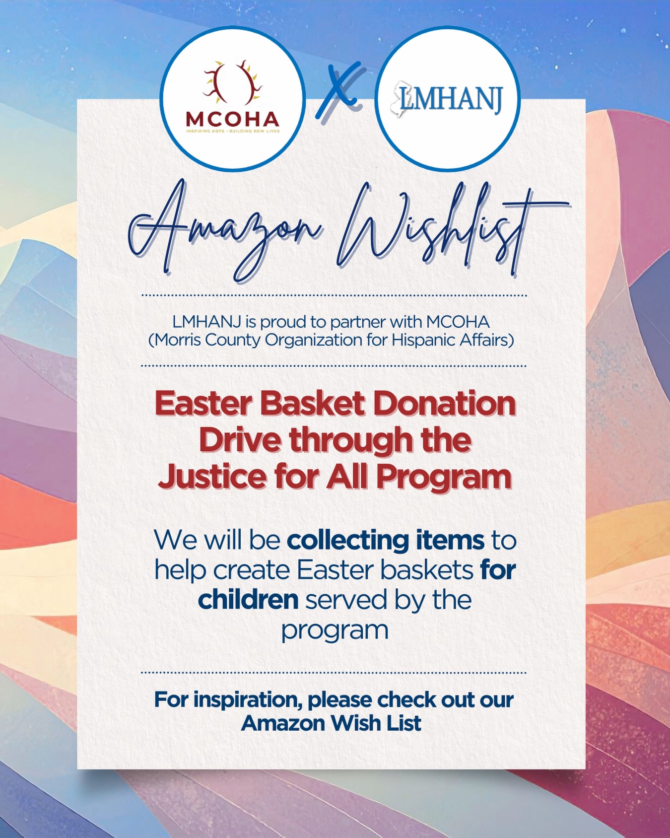 Give Back With Us This Conference Season 🐣💛
LMHANJ is proud to partner with the Morris County Organization for Hispanic Affairs (MCOHA) to support their Easter Basket Donation Drive through the Justice for All Program.
This initiative serves Latinos and low-income families by connecting children and their families with essential resources and support. During the conference, we’ll be collecting items to help create Easter baskets for children in the program. Small contributions that can bring big moments of joy!
Want to help? We’ve created an Amazon Wish List with suggested items to make donating easy.
✨ Purchase an item from the list
✨ Bring it with you to the conference
✨ Help us brighten a child’s Easter
Together, we can make a meaningful impact for families in our community.
🔗 Check out the Amazon Wish List sent out in our newsletter.
#lmhanj #mcoha #supportachildinneed