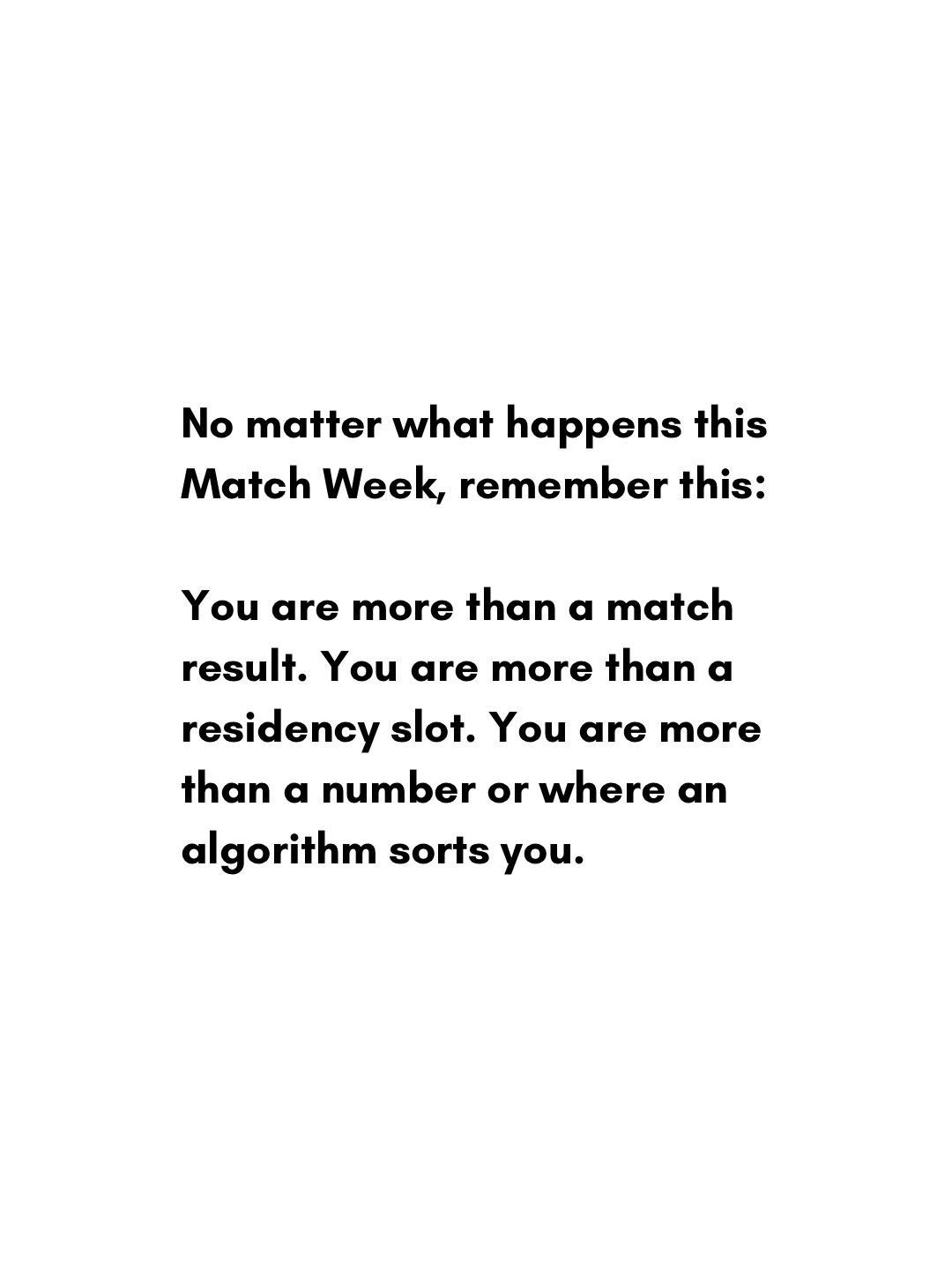 The hours you sacrificed over the last few years don’t define you, they only highlight a small part of the incredible human that you are.
Whatever happens this Match Week, it’s not the end of your story. Your match result is not the final word on your worth, your future, or the kind of doctor you will become.
—
#matchweek #nrmpmatch #ms4 #medschool