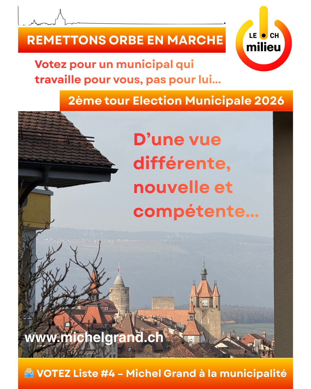 Je respecte tous les candidats.
Mais une question essentielle se pose :
👉 De quoi Orbe a-t-elle besoin aujourd’hui ?
De discours ?
De réseaux ?
D’habitudes ?
Ou de compétences concrètes, de gestion et de responsabilité ?
Une ville ne se pilote pas avec des slogans.
Elle se gère avec de l’expérience, de la rigueur et des décisions.
Je ne suis pas là pour remplacer qui que ce soit.
👉 Je suis là pour apporter quelque chose en plus.
🗳️ VOTEZ Michel Grand à la Municipalité d’Orbe le 29 mars 2026.
Je ne me présente pas pour défendre un appareil, mais pour défendre Orbe. Mon engagement est clair : travailler avec toutes les forces politiques quand c’est utile à la ville, refuser les postures et privilégier les résultats.
#michelgrand #orbe #orbe2026 #MunicipalitéOrbe #ElectionsCommunales #PolitiqueLocale #OrbeEnMarche #Changement #Engagement #Leadership #entrepreneuriat #expérience #citoyensengagés #avenirorbe #remettonsorbeenmarche
