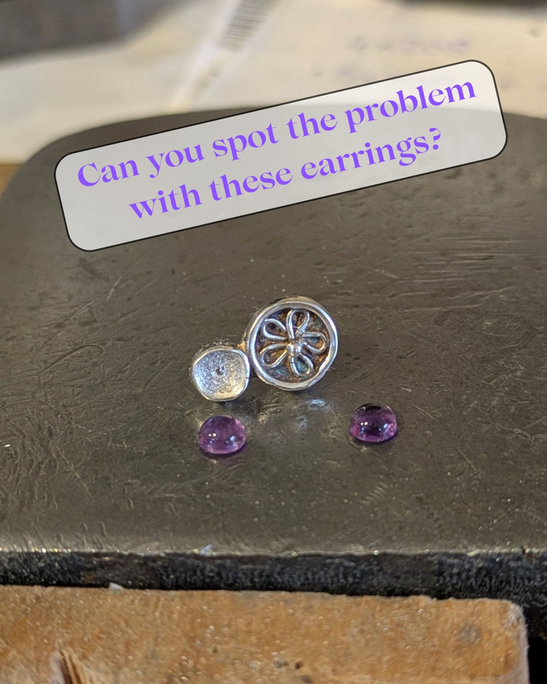Yes, there should be two!!
I was polishing the earrings and gave one a rinse under the tap - I knew it was a risk with such a small earring but I ignored the voice in my head. So when I dropped the earring I had to watch it disappear down the drain in the sink. I was hoping it would get caught in the u-bend but it wasn't there!
I'll now have to make another one but at least the cupboard under the sink is a bit tidier after giving it a clean after removing the u-bend.