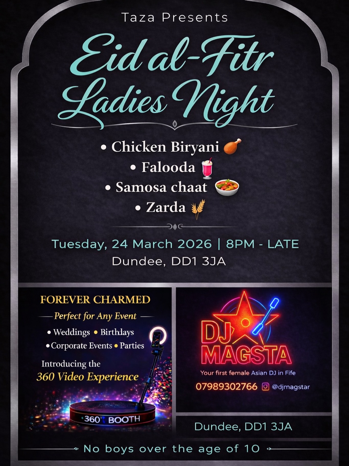 FREE ENTRY. Join us again this year!
If youโd like to set up a small stall to sell desi wear, jewellery, do mehndi, or anything similar, feel free to get in touch with us โ weโd love to have you there!
Come join us for a fun ladies night where you can let your hair down without the family and enjoy a relaxed evening with good food, music and great company ๐๐ฝ
โจ Weโll also have a 360ยฐ booth camera so you can grab fun slow-mo videos with your friends โ plus a brand new female DJ on the scene bringing the vibes and keeping the dance floor going all night! ๐ง๐ซ
@forevercharmed.co
@djmagstar
Bring your friends and make it a night to remember ๐ซ
#desi #desifood #eid #ladiesnight #dundee eidparty