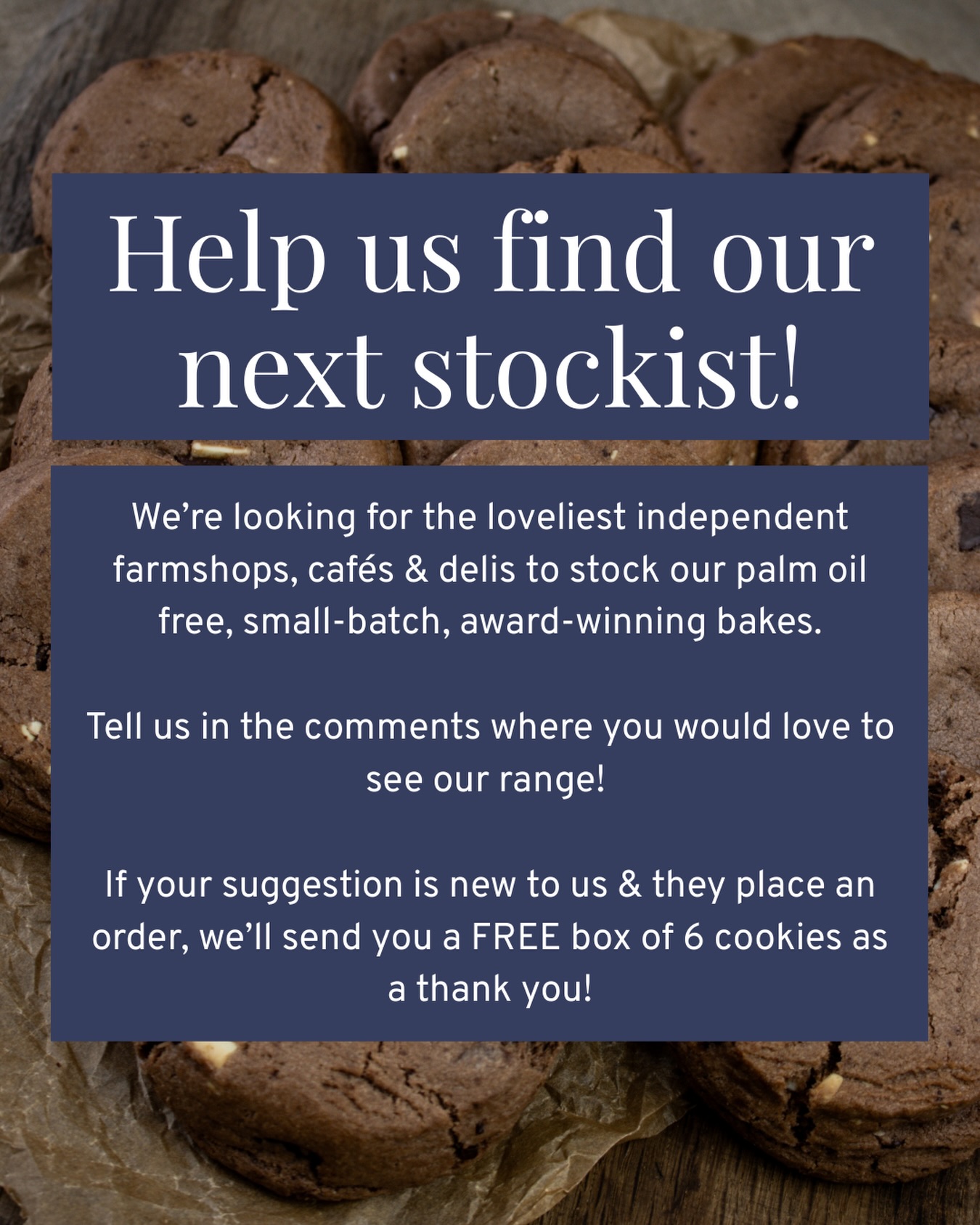 We’re on the lookout for our next stockists!
If you know an independent farmshop, café, or deli that you think would love to stock our range of award-winning bakes, we want to hear from you.
Drop a comment below telling us where you’d like to see our range, and if your suggestion is new to @willow_and_finch and they place an order, we’ll say thank you with a free box of 6 cookies!
Head to www.willow-finch.co.uk/trade to find out more about registering as a trade stockist and accessing our delicious range!