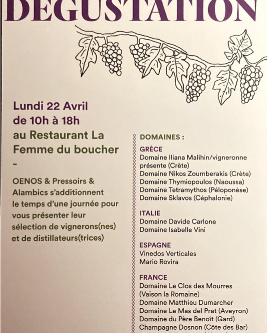 Lundi 22 Avril de 10h à 18h à Marseille au Restaurant La femme du boucher, dégustons!
OENOS & Pressoirs et Alambics s’additionnent le temps d’une journée pour vous présenter leur sélection de vignerons(nes) et de distillateurs(trices)! Salon réservé aux professionnels @lafemmeduboucher @oenos_nature #organicwines #vinsgrecs #vinsitaliens #gnolenaturelle