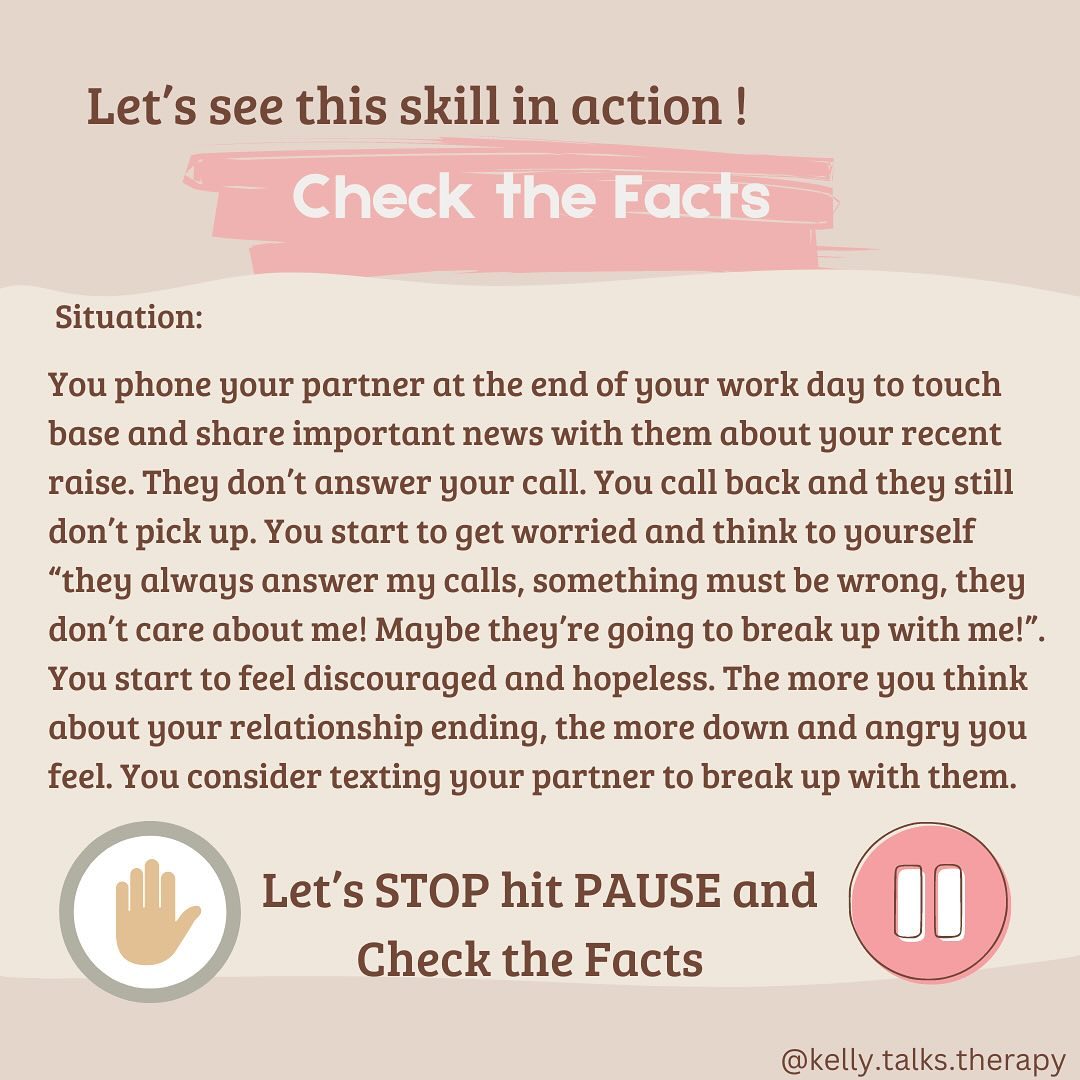 Let’s check out how to use this skill! Working with a therapist on your unique circumstance or situation can be helpful when applying check the facts. ✅