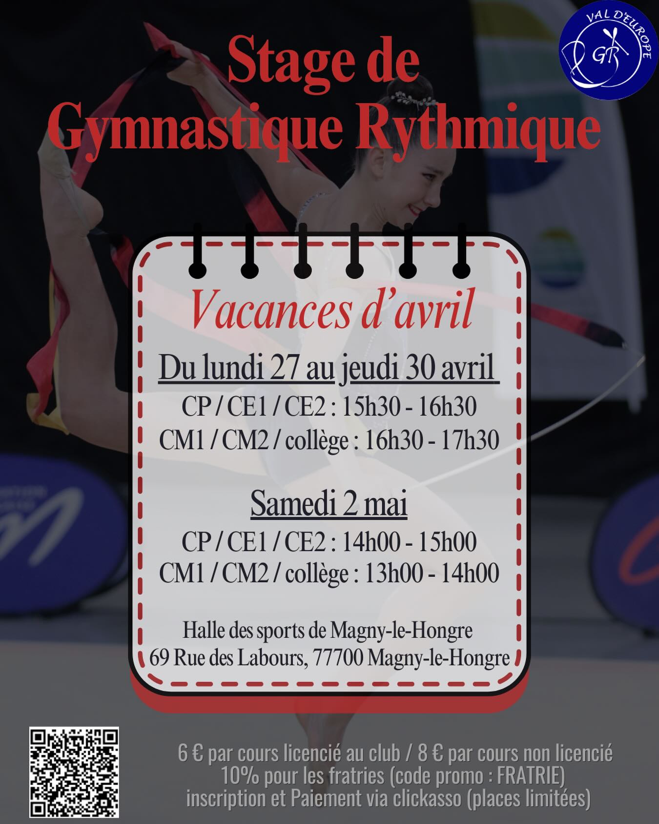 Stage loisirs !
Nous sommes ravis de proposer ce stage loisirs GR ouvert aux enfants souhaitant découvrir ou approfondir la gymnastique rythmique dans une ambiance dynamique et amusante.
Ce formulaire d’inscription vous permettra de réserver une place pour votre / vos enfant(s). Toute inscription est définitive.
https://www.helloasso.com/associations/gr-val-d-europe/evenements/stage-loisirs-avril-2026-2
