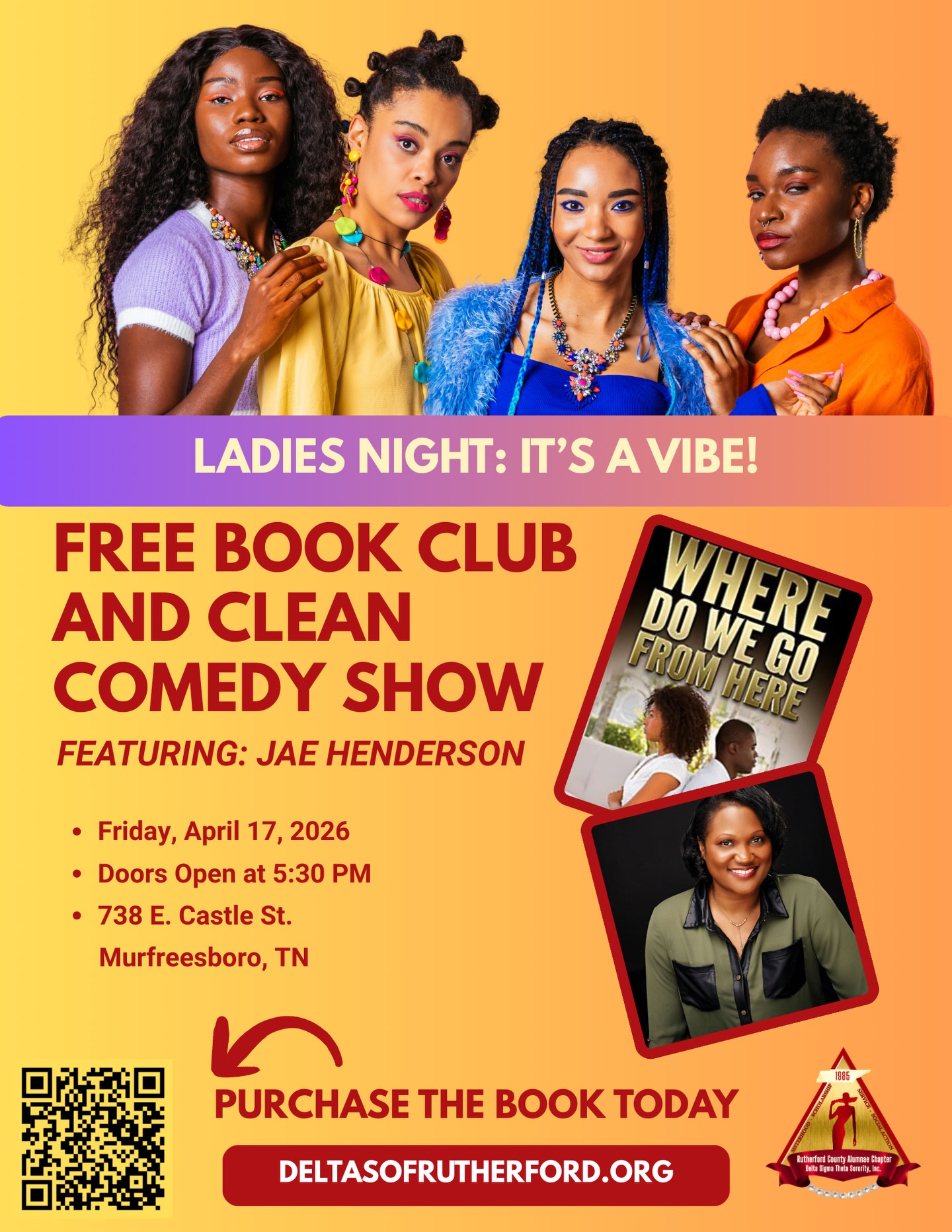 Oh, it’s Ladies Night! And the feeling’s right! Oh what a night! Ladies of Rutherford County and surrounding areas: You are invited to the Rutherford County Alumnae Chapter of Delta Sigma Theta Sorority, Incorporated’s FREE Book Club and Clean Comedy Show featuring Jae Henderson! Join us for good conversation, good laughs and all the good vibes! Order the book “Where Do We Go From Here” by going to www.thejaehenderson.com under “shop.”
Then, save your FREE seat by completing the registration at: https://www.eventbrite.com/e/ladies-night-its-a-vibe-tickets-1984847450154?aff=oddtdtcreator
We can’t wait to vibe with you in your vibrant colors on Friday, April 17, at First Baptist Church in Murfreesboro!