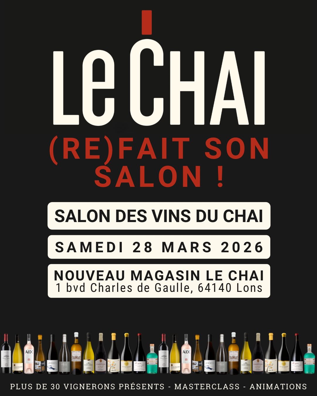 LE CHAI (RE)FAIT SON SALON LE SAMEDI 28 MARS !
Plus de 30 vignerons & partenaires dans notre futur nouveau magasin :
đ1 boulevard Charles de Gaulle, 64140 Lons
(anciennement Lumi Inter)
EntrĂ©e : 10âŹ
Verre sérigraphié offert
10h30-18h30
Restauration sur place
Inscription :
05 59 27 05 87
salon@lechai.fr
Inscrivez-vous avec le lien en bio !