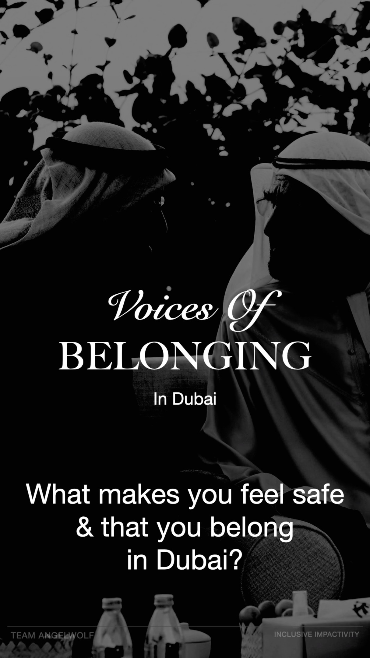 Episode 01
VOICES OF BELONGING - Dubai
Through our work with Team AngelWolf, we often say that inclusion starts with something very simple:
- Everyone needs to feel safe
- Everyone needs to feel that they belong
At a time when many people are feeling a sense of uncertainty, this feels more important than ever, for us all.
So we asked one simple question:
“What makes you feel safe and that you belong in Dubai?”
This is what the community shared.
Thank you to everyone who shared their voice.
#VoicesOfBelonging
#InDubai
#YearOfTheFamily
#TeamAngelWolf
#InclusiveImpactivity
🎤 @iamnargisraza @skyler.redman_x
