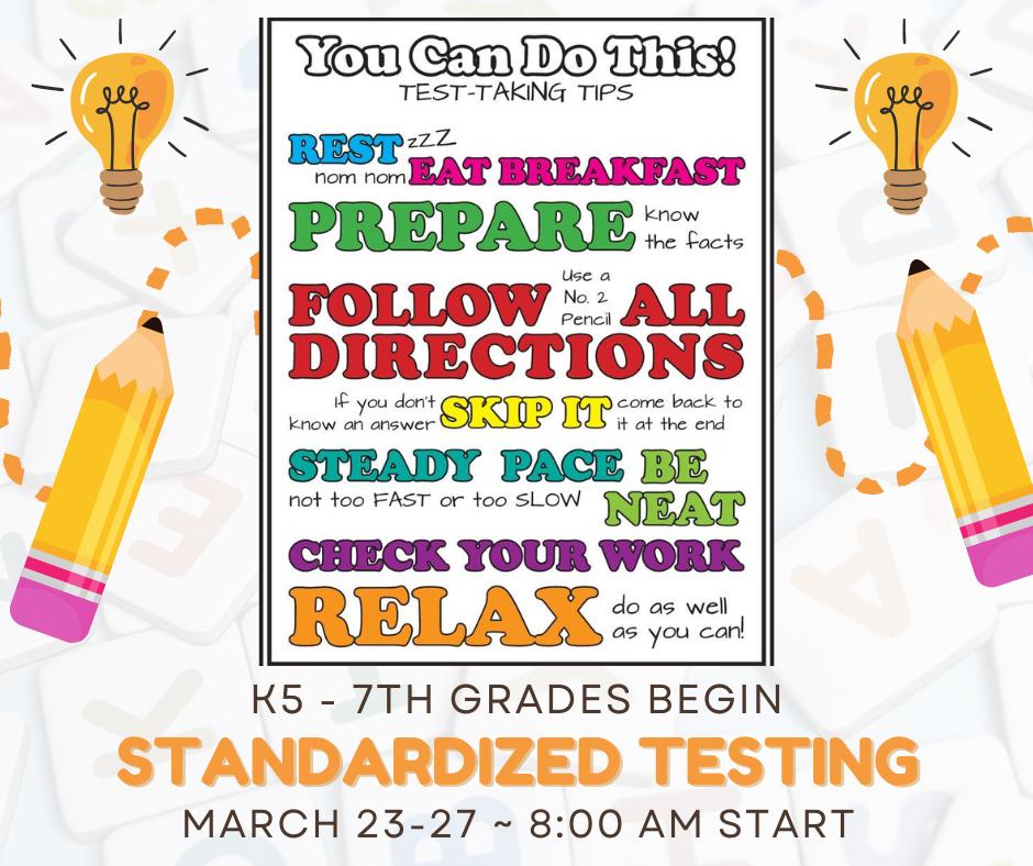 Hey there, Raider families! Just a friendly reminder that standardized testing kicks off this Monday for our K5 to 7th graders! Make sure your little champs are settled into school by 8:00 AM, bright-eyed and bushy-tailed after a hearty breakfast. Thanks for teaming up with us to help your kiddos shine during testing week!