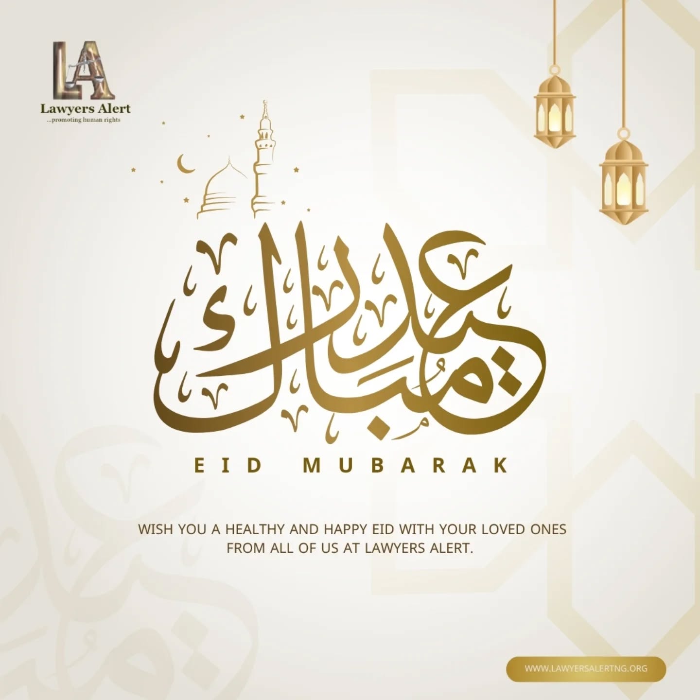 Eid Mubarak from all of us at Lawyers Alert 🌙
As we celebrate this blessed season, we extend our warmest wishes to you and your loved ones for peace, good health, and lasting happiness. May this Eid bring renewed hope, strengthen bonds within our communities, and inspire acts of compassion, generosity, and kindness.
We remain committed to promoting justice, dignity, and human rights for all. May the spirit of Eid continue to guide us toward building a more inclusive, peaceful, and equitable society.